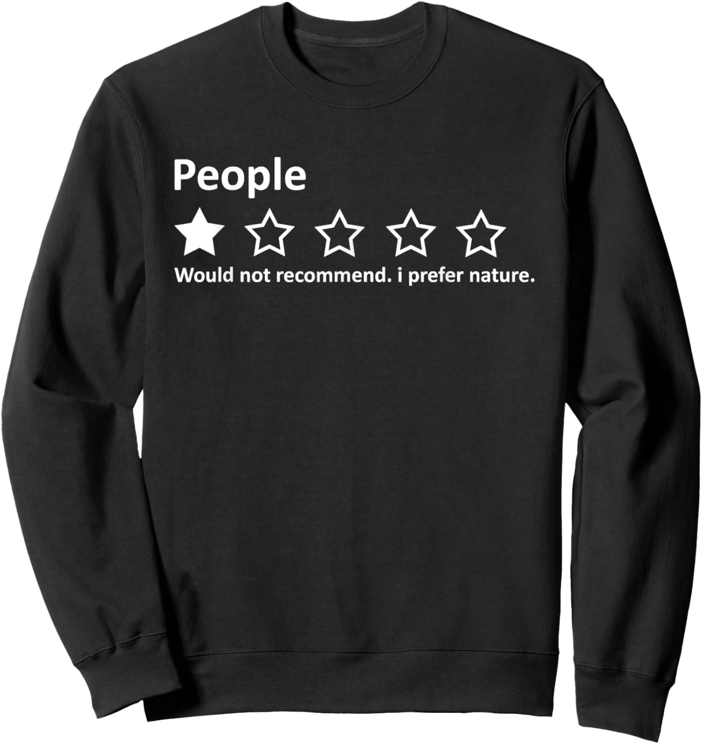 People Review 1 Star Rating I Prefer Nature Camping Hiking Sweatshirt - Sweatshirt | Black