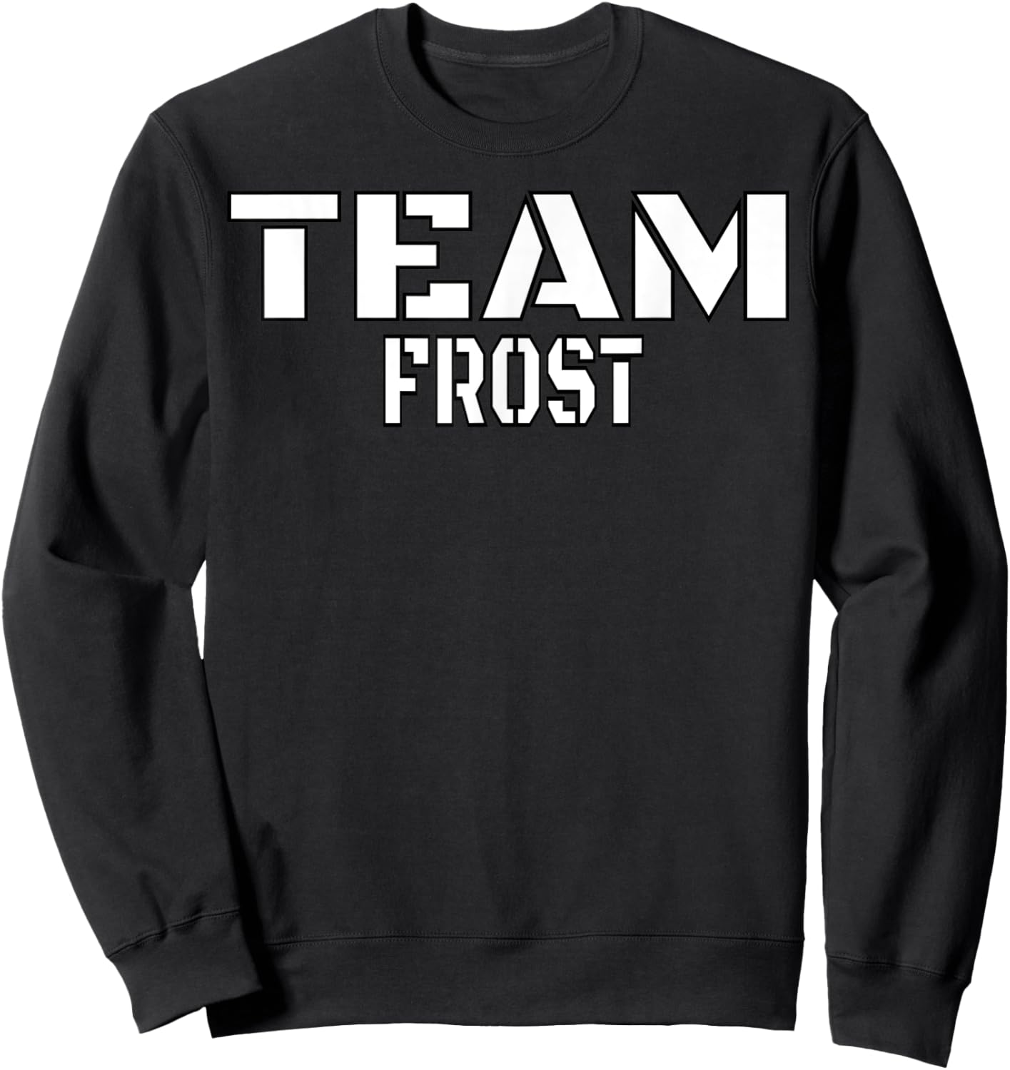 Team Frost Unique Personalized Matching Family Sweatshirt - Sweatshirt | Black