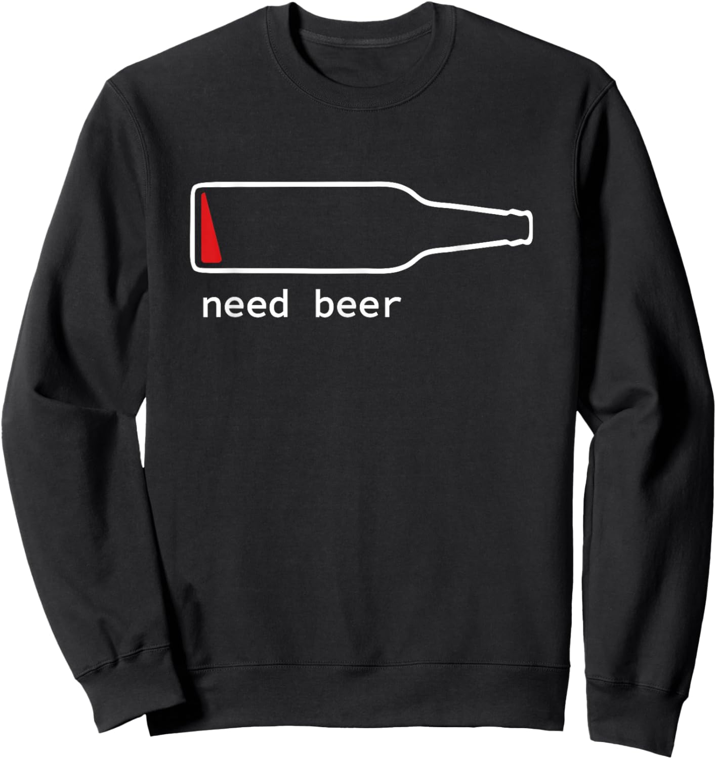 Funny Drinking Guy Stuff Low Battery Need Beer Sweatshirt - Sweatshirt | Black