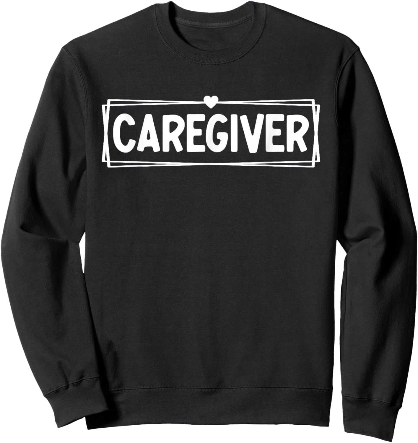 Funny Caregiver Appreciation Cool Design Women Nurse Sweatshirt - Sweatshirt | Black