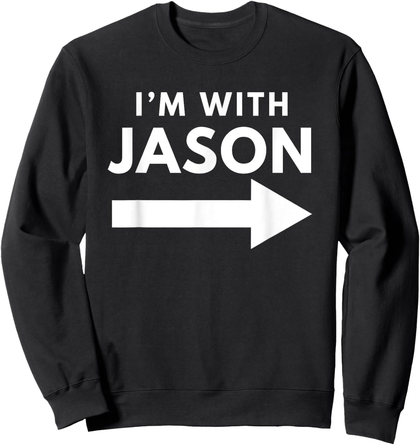 I'm With Jason Funny Group Couples Halloween Costume Sweatshirt - Sweatshirt | Black