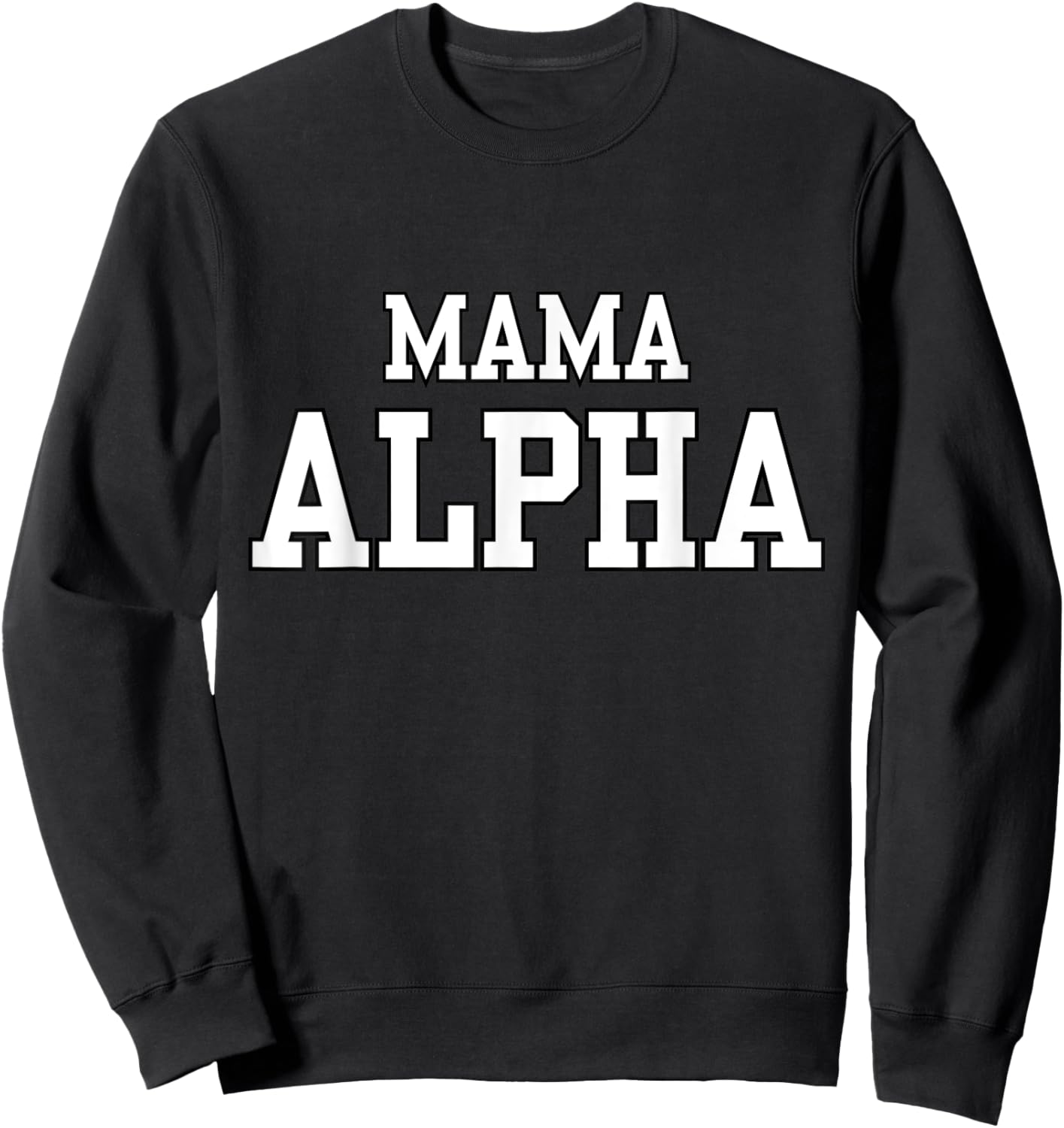 Alpha Mama Wolf Matching Family Tribe Wolves Moon Wife Mom Sweatshirt - Sweatshirt | Black