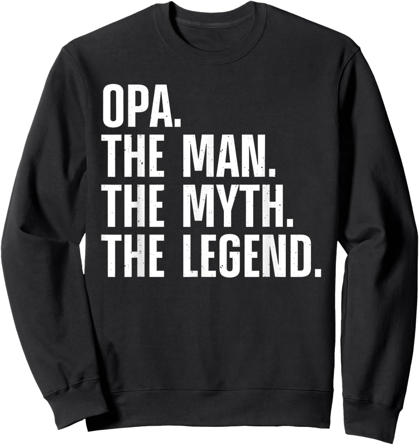Funny Opa Design For Grandpa Grandfather From Grandkids Opa Sweatshirt - Sweatshirt | Black