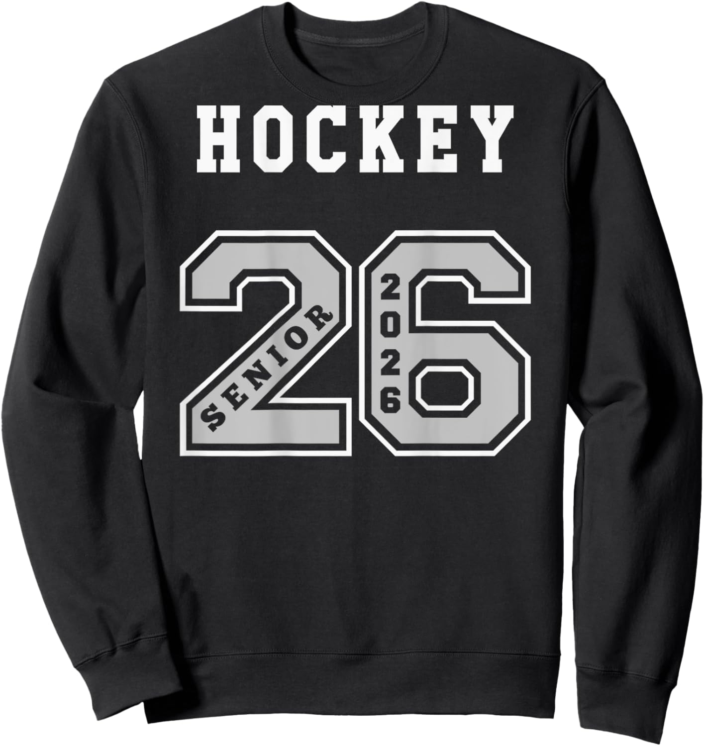 Hockey Senior 2026 (on Back) Senior 26 Hockey Team Swag Sweatshirt - Sweatshirt | Black