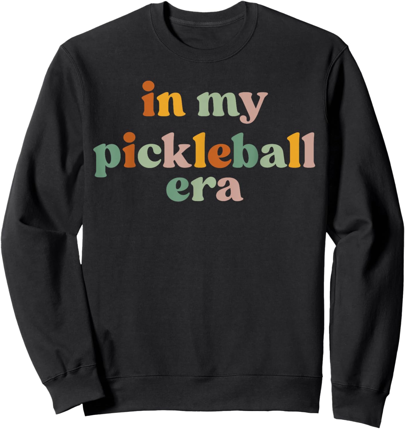 Retro In My Pickleball Era Funny Pickleball Player Men Women Sweatshirt - Sweatshirt | Black