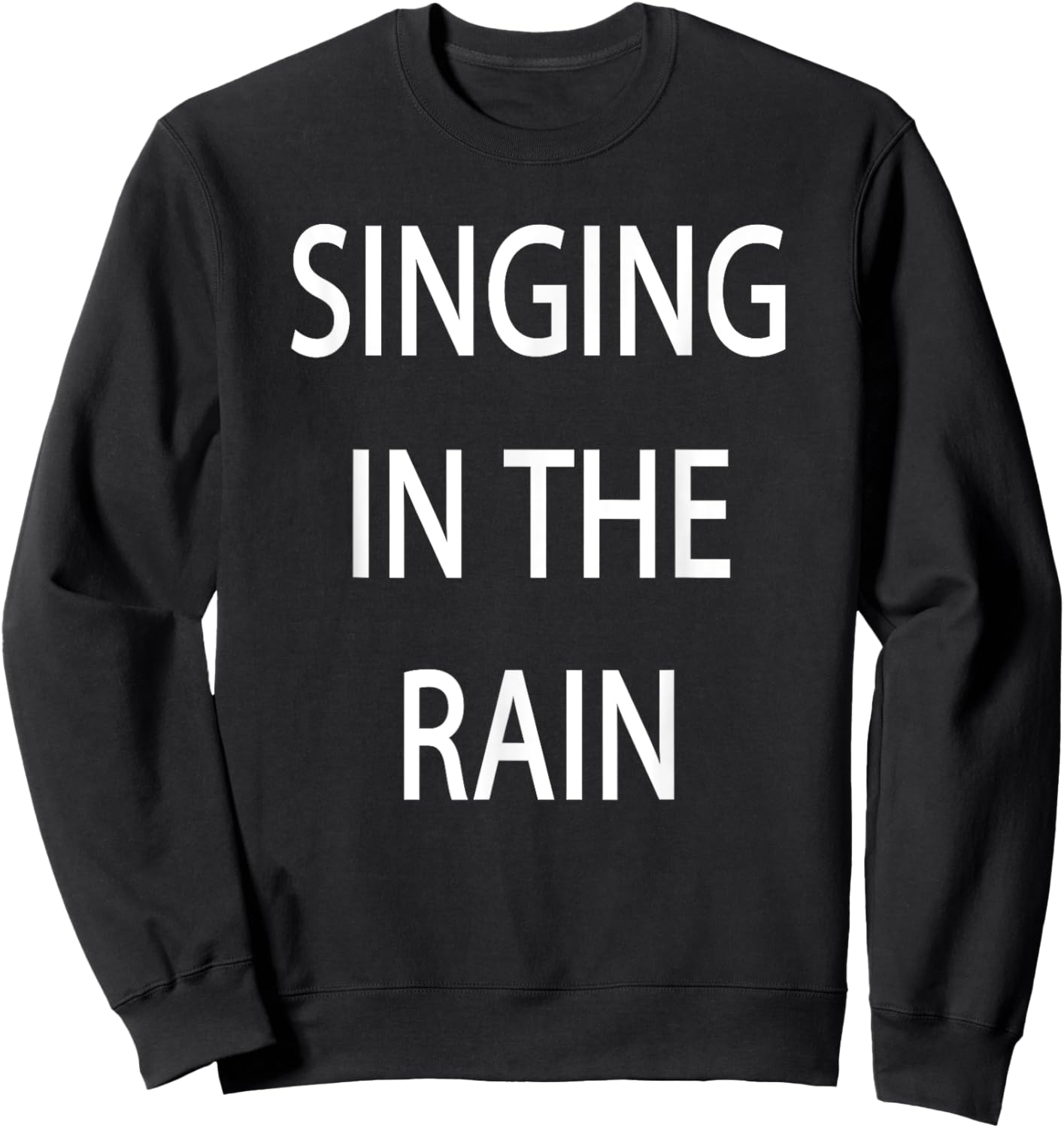Singing in the Rain Sweatshirt - Sweatshirt | Black