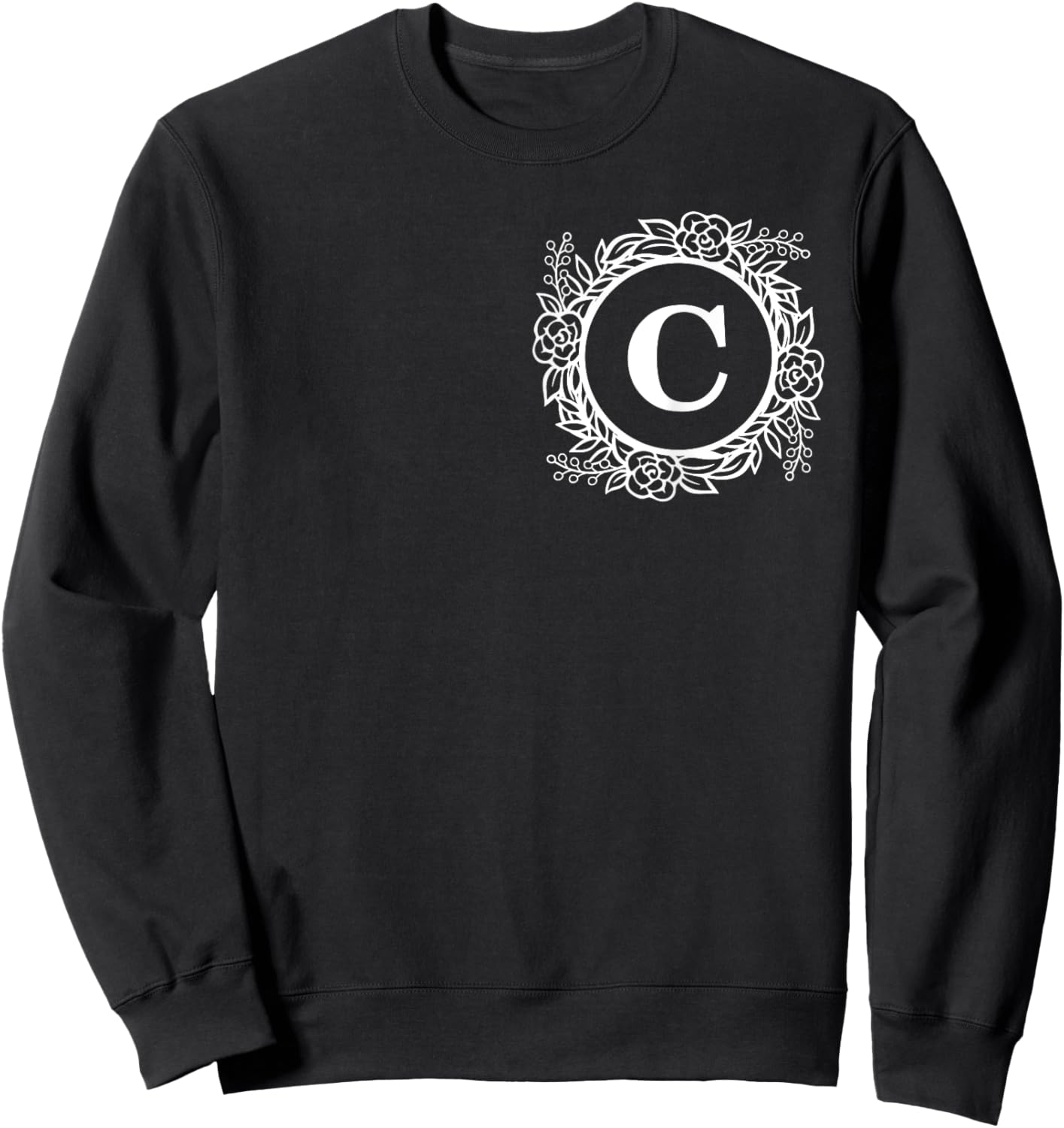 Personalized Monogram Letter C Initial Cute Floral Wreath Sweatshirt - Sweatshirt | Black