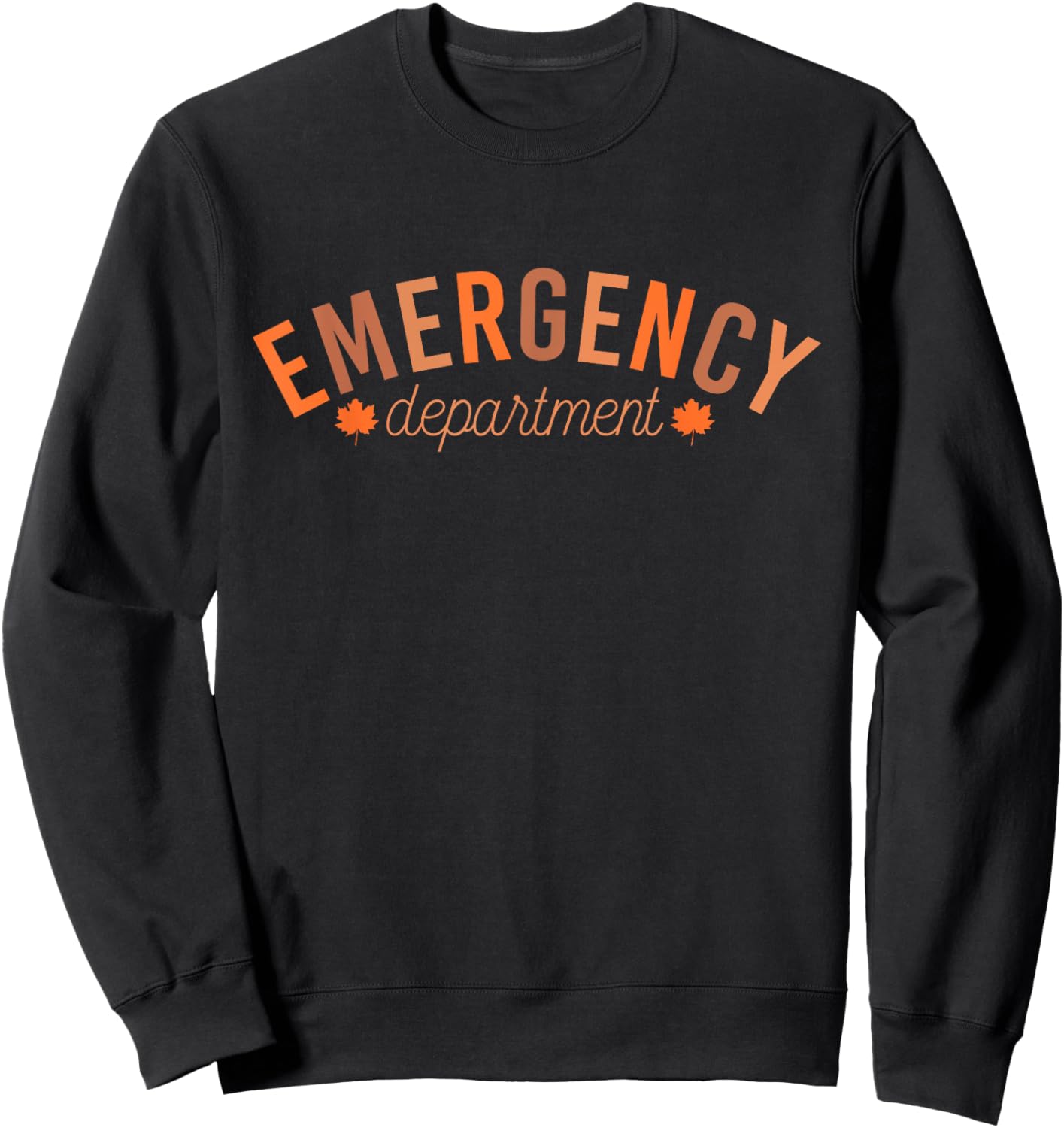 Emergency Department Emergency Room Nurse thanksgiving Sweatshirt - Sweatshirt | Black