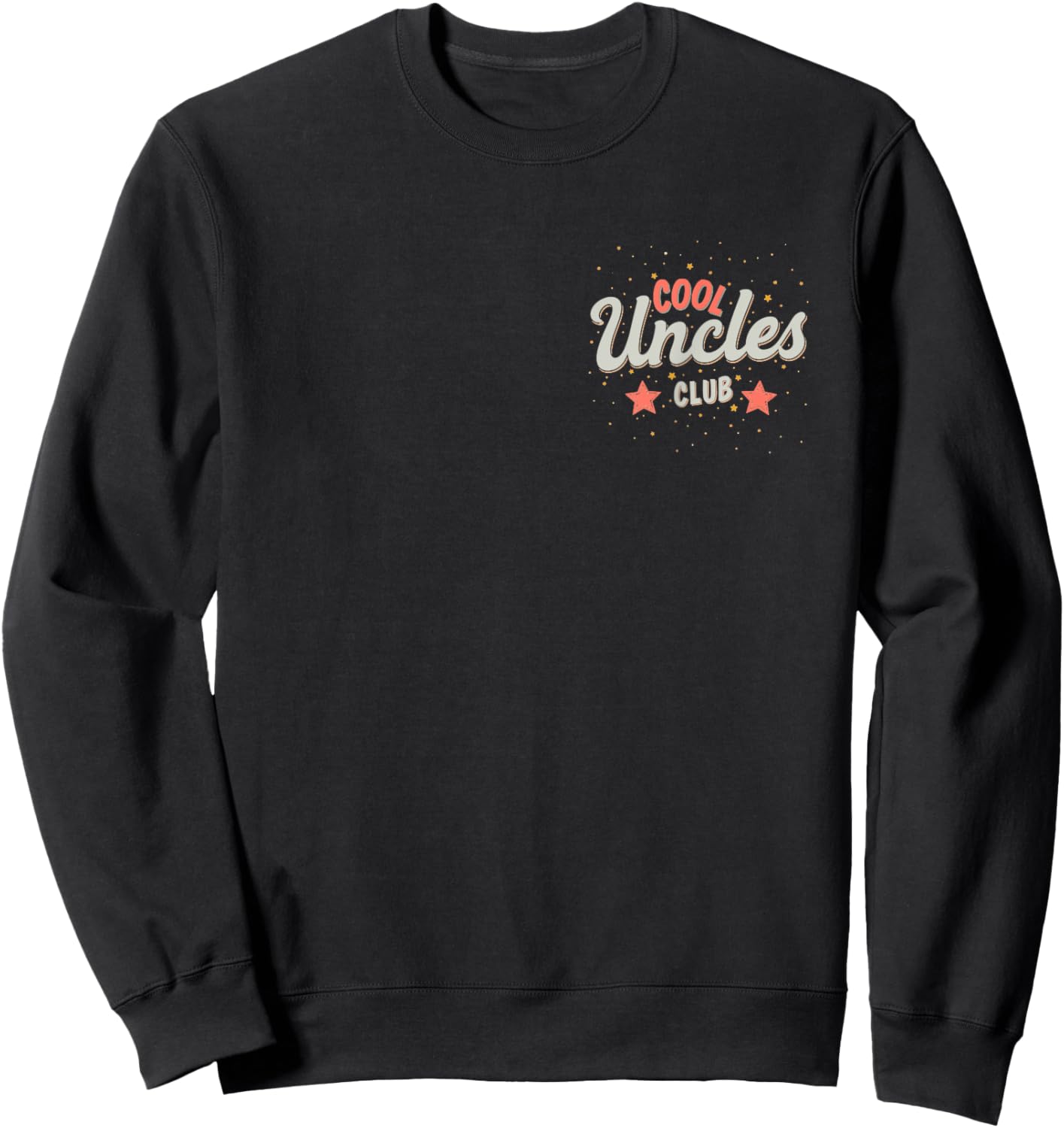 Cool Uncles Club Best Uncle Ever Funny Pocket Fathers 0CGB9Q Sweatshirt - Sweatshirt | Black