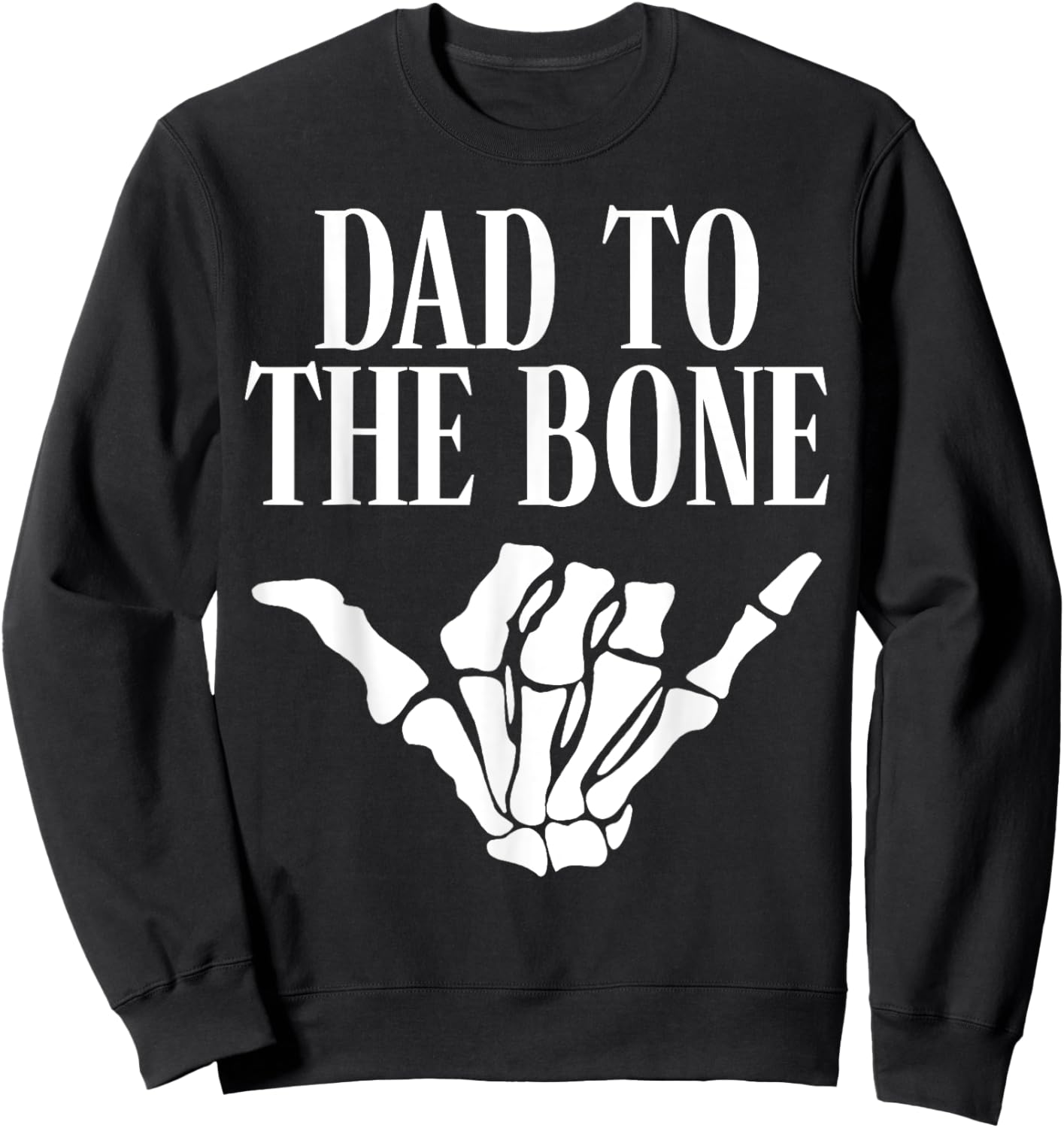 Dad To The Bone Gothic Halloween Family Matching Sweatshirt - Sweatshirt | Black