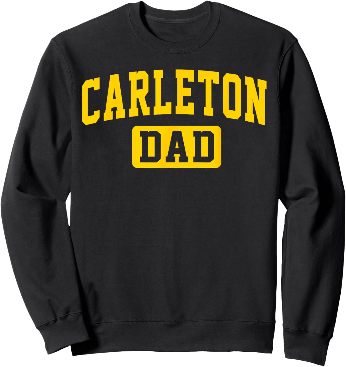 Carleton College Dad Arch Vintage Design Father Men Family Sweatshirt - Sweatshirt | Black