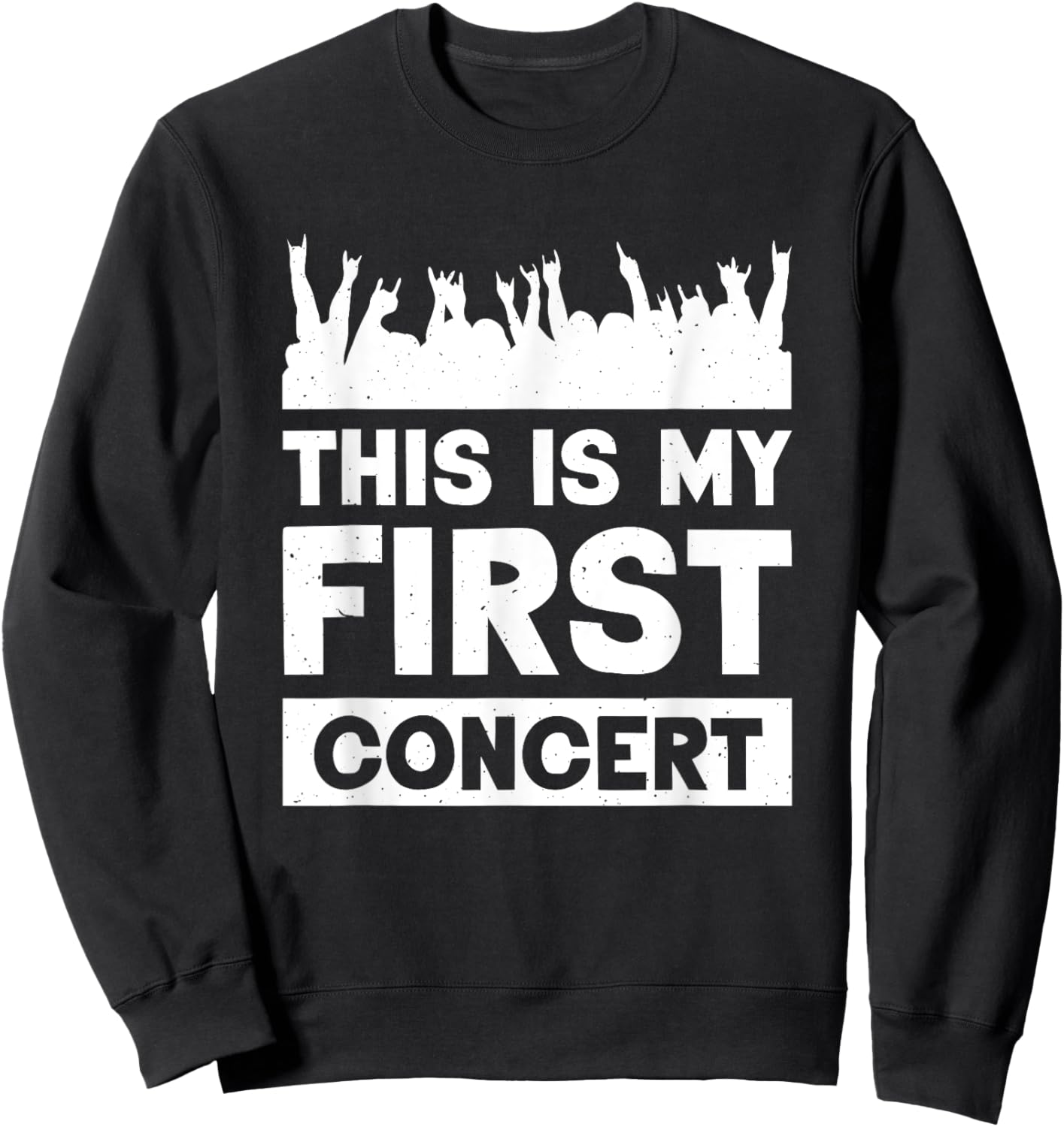 This Is My First Concert Sweatshirt - Sweatshirt | Black