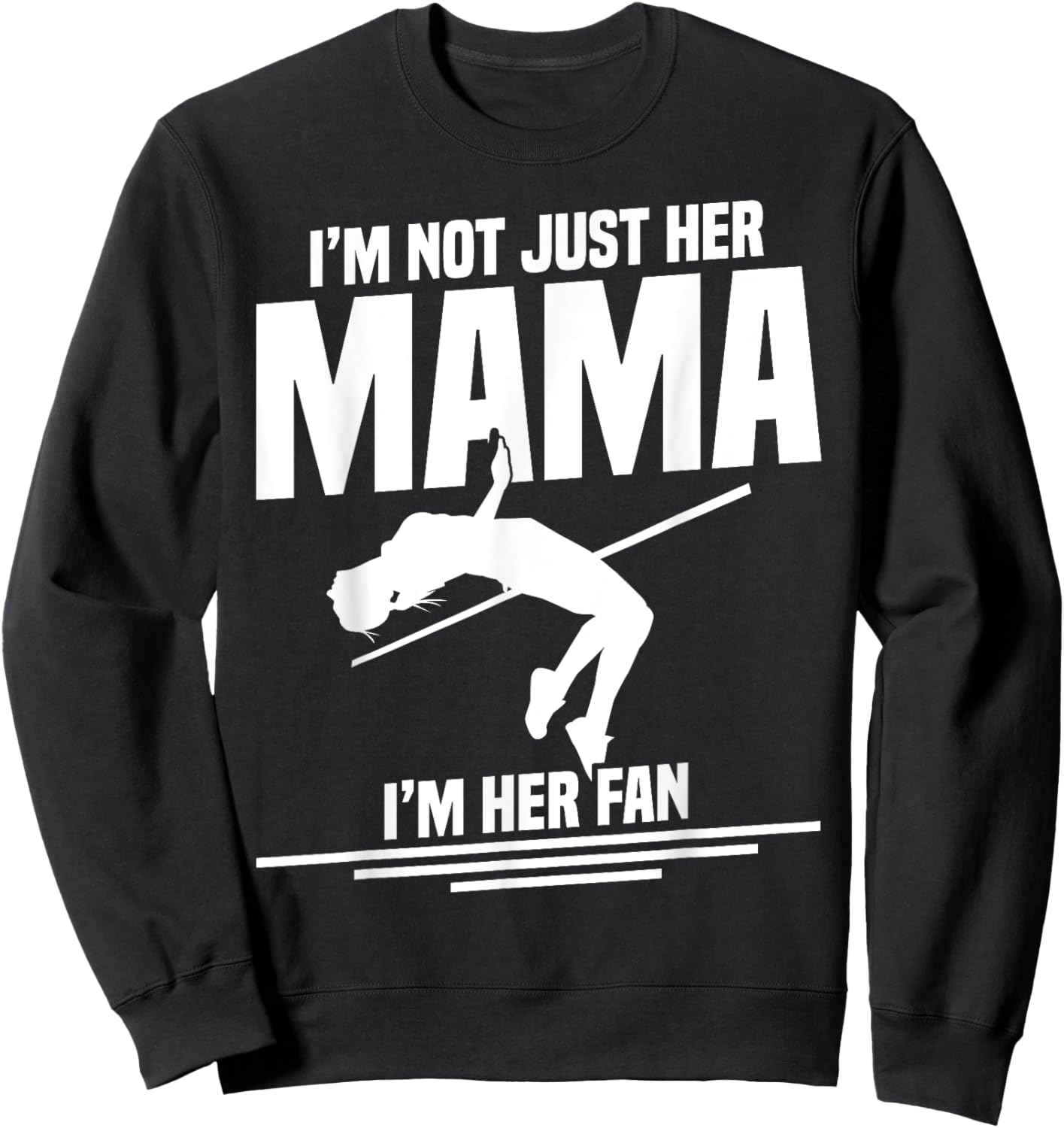 High Jumping Mom Track & Field Spikes High Jump Mama Sweatshirt - Sweatshirt | Black