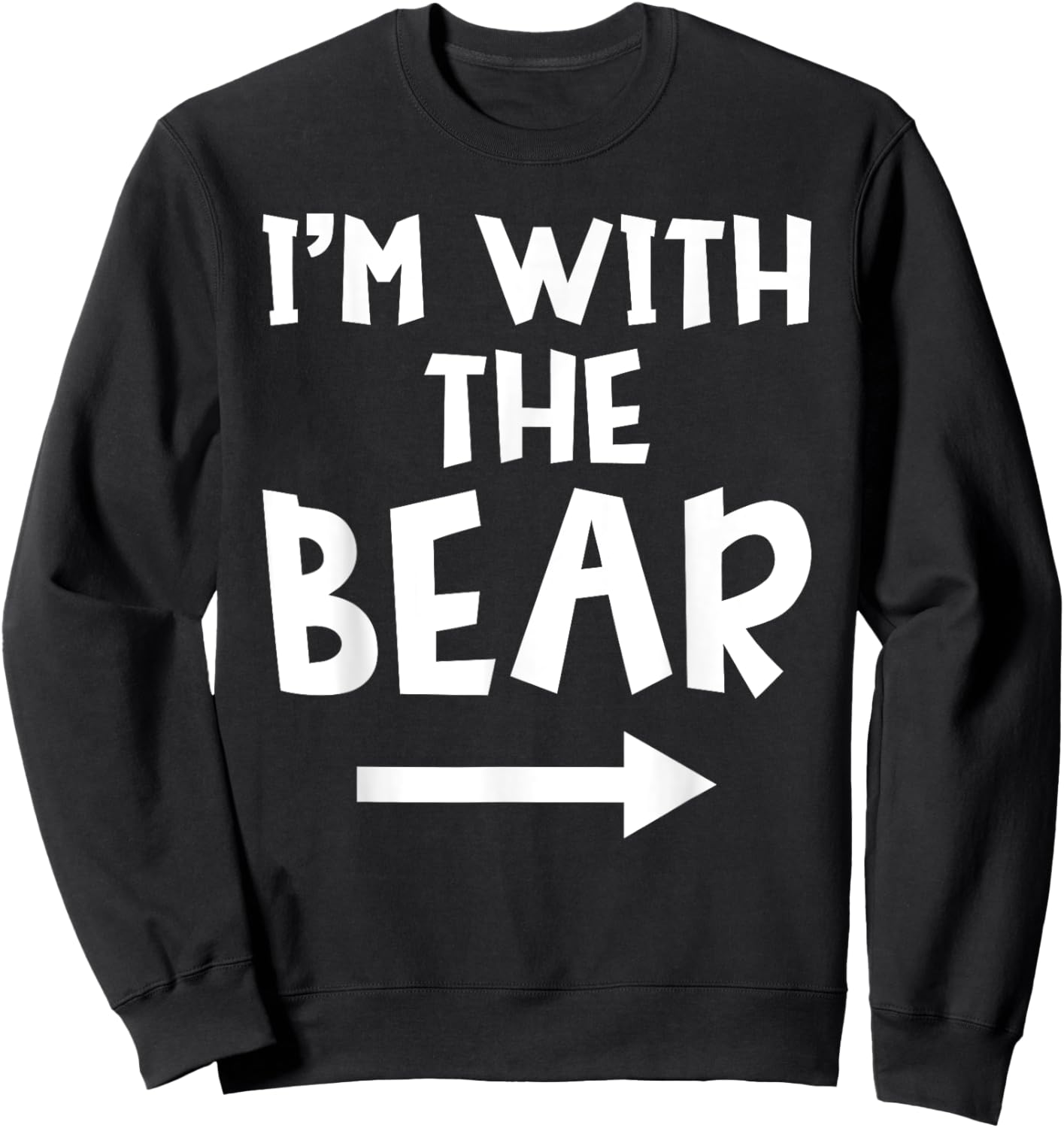 I'm With The Bear Funny Matching Couple Halloween Costume Sweatshirt - Sweatshirt | Black