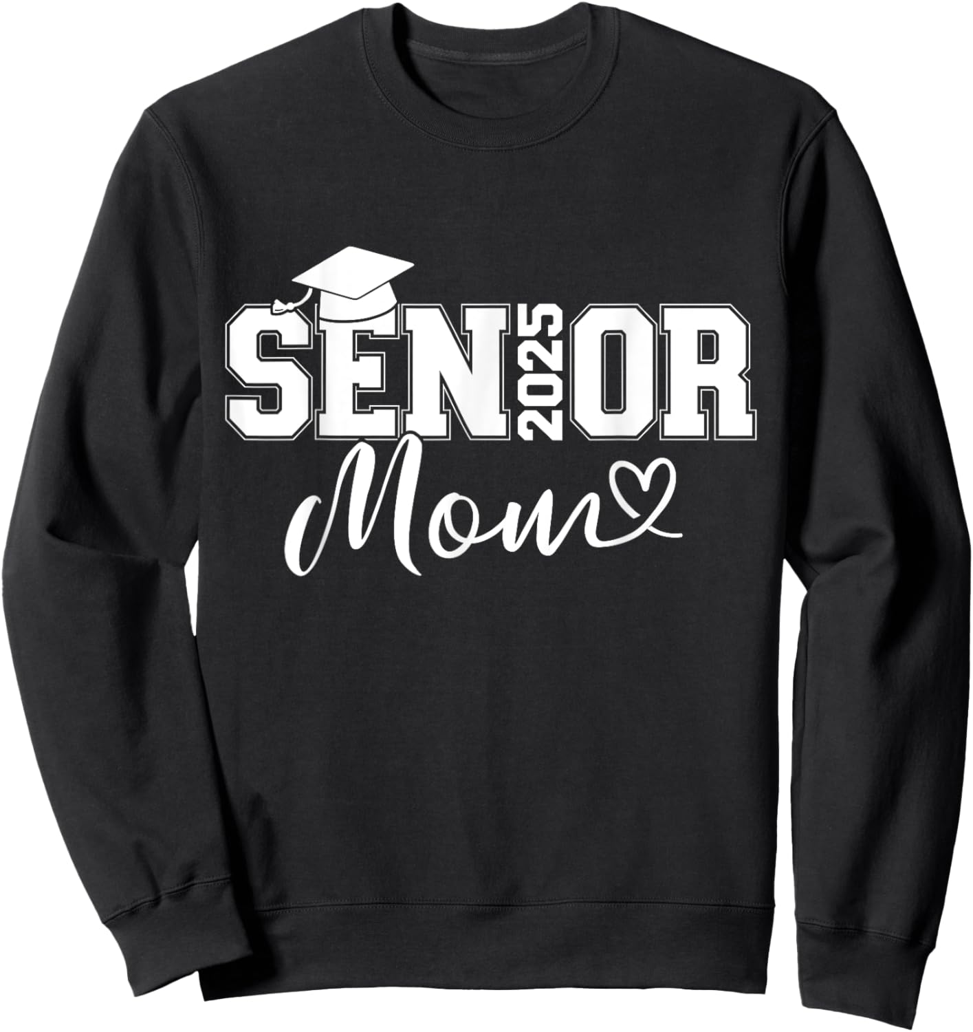 Senior 2025 mom for university graduation class of Sweatshirt - Sweatshirt | Black