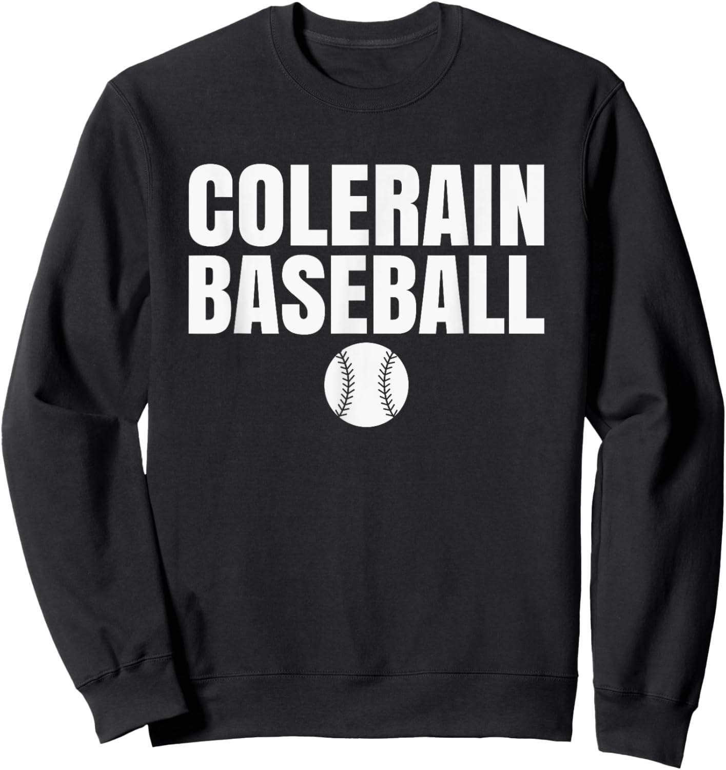 Colerain High School Baseball Sweatshirt - Sweatshirt | Black