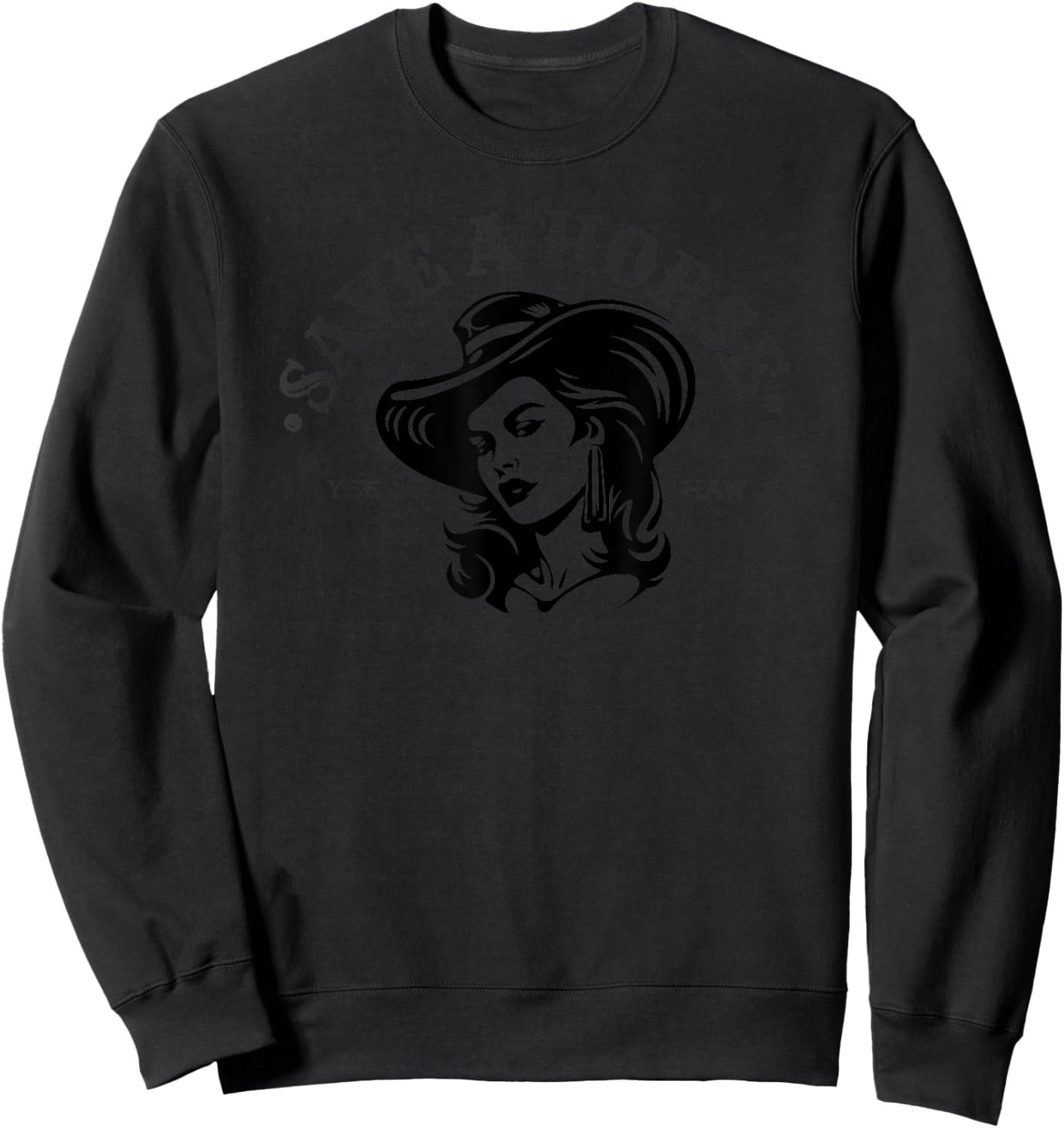 Cute Cowgirl Save A Horse Cool Country Horse Sweatshirt - Sweatshirt | Black