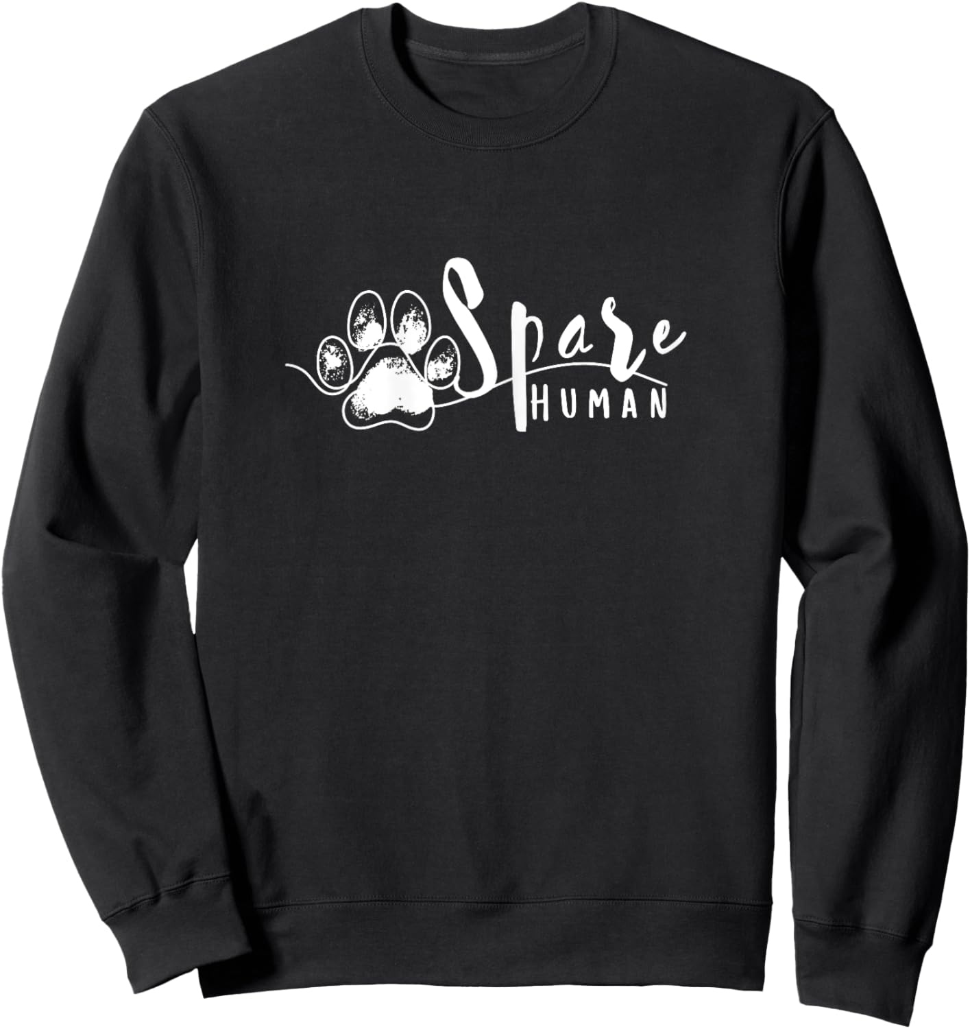 Spare Human Funny Pet Lover Sweatshirt - Sweatshirt | Black