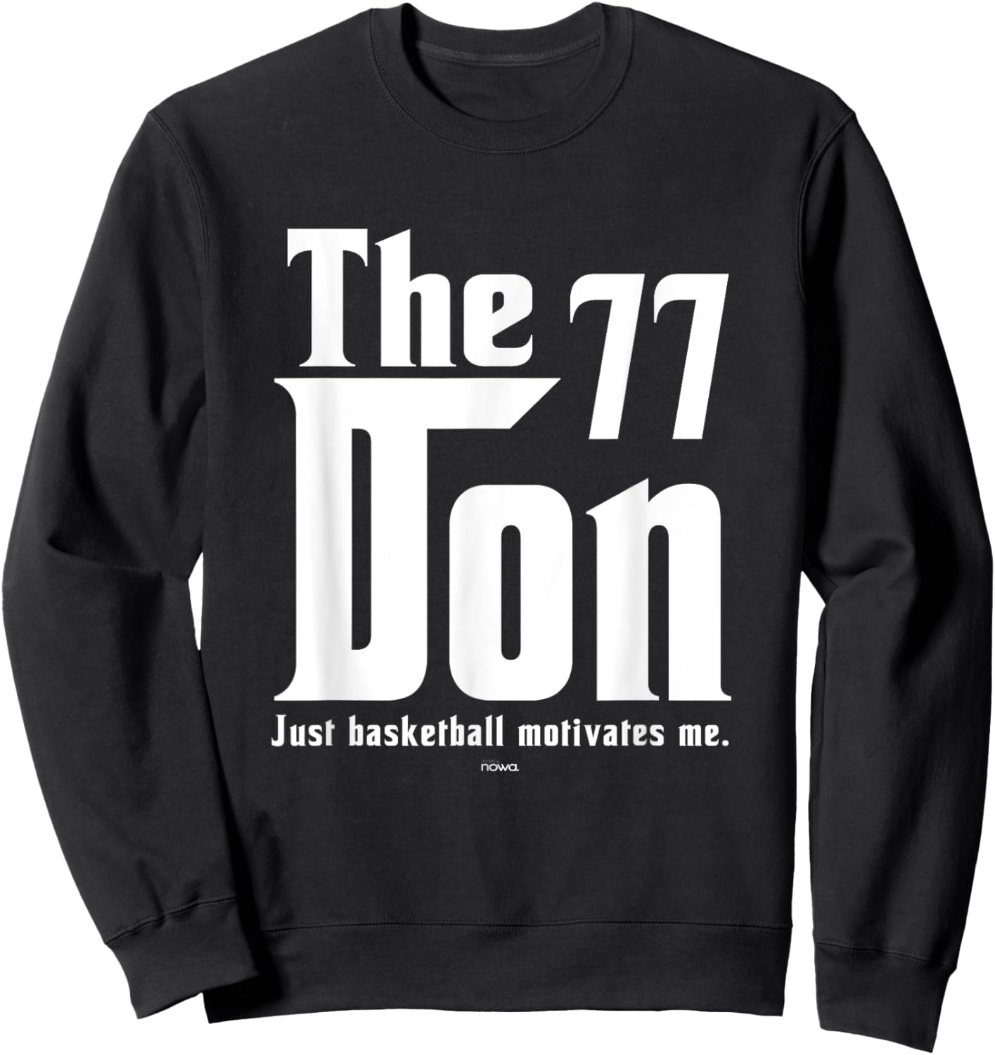 Luka the Don - Basketball Motivates Me Sweatshirt - Sweatshirt | Black
