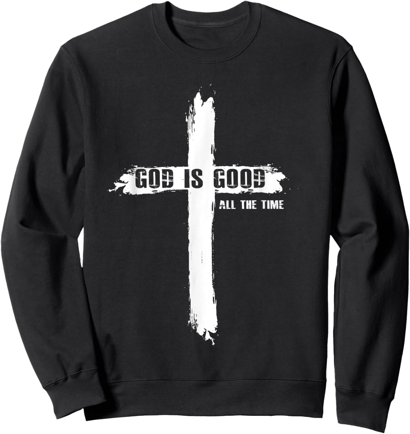 God Is Good Cross Funny Christian Shirt Women Sweatshirt - Sweatshirt | Black