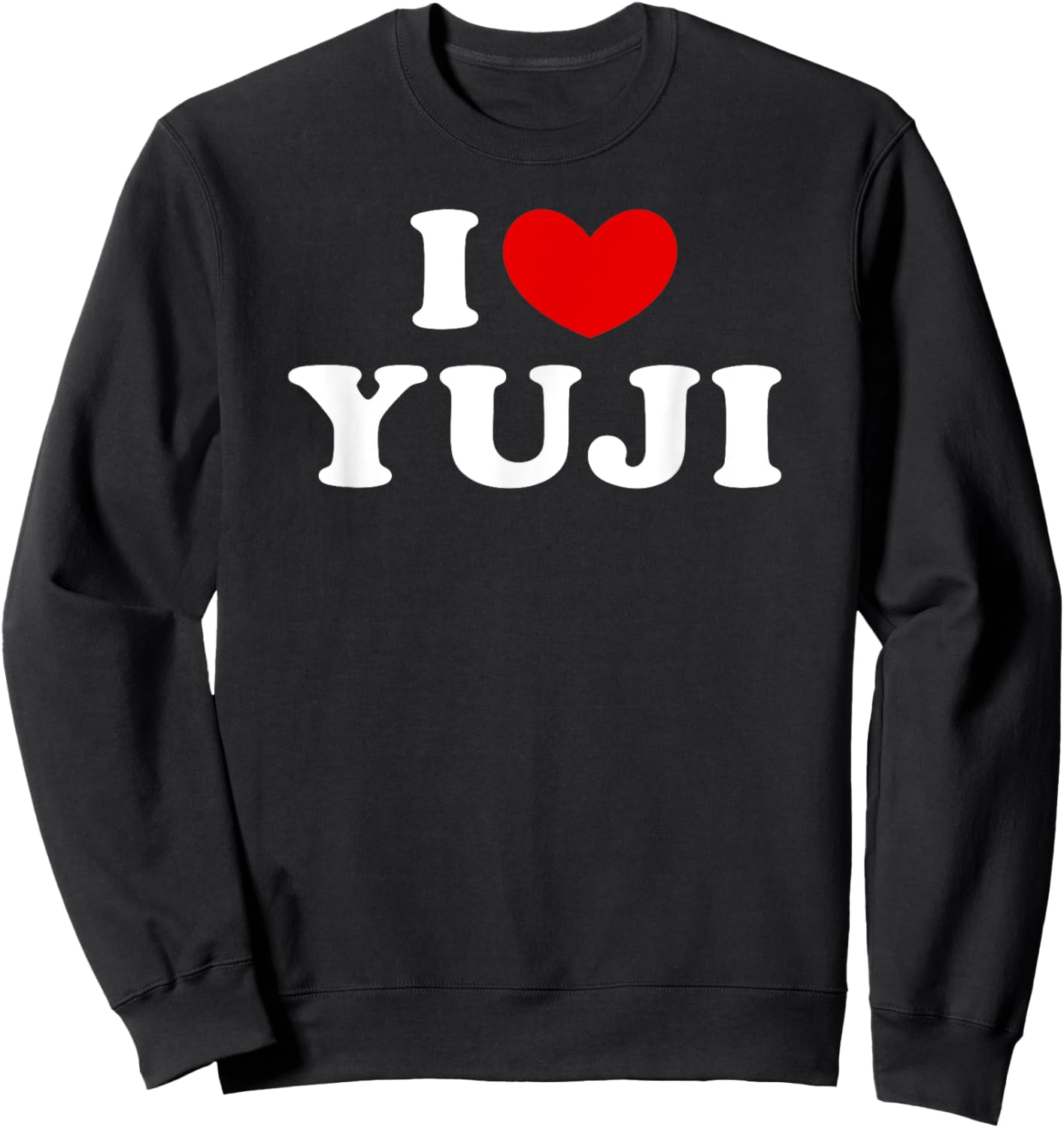 I Love Yuji, I Heart Yuji , Small, Black Sweatshirt - Sweatshirt | Black