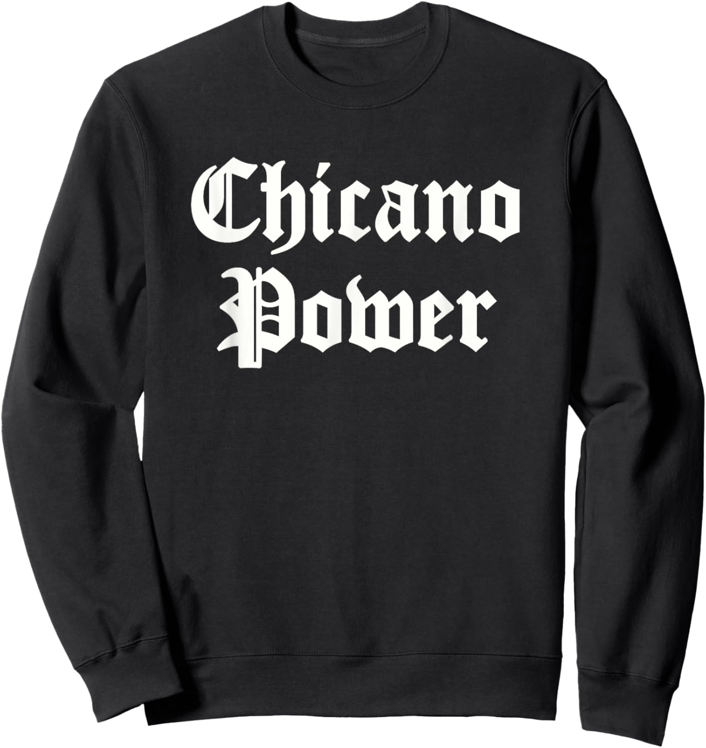 Chicano Power Sweatshirt - Sweatshirt | Black