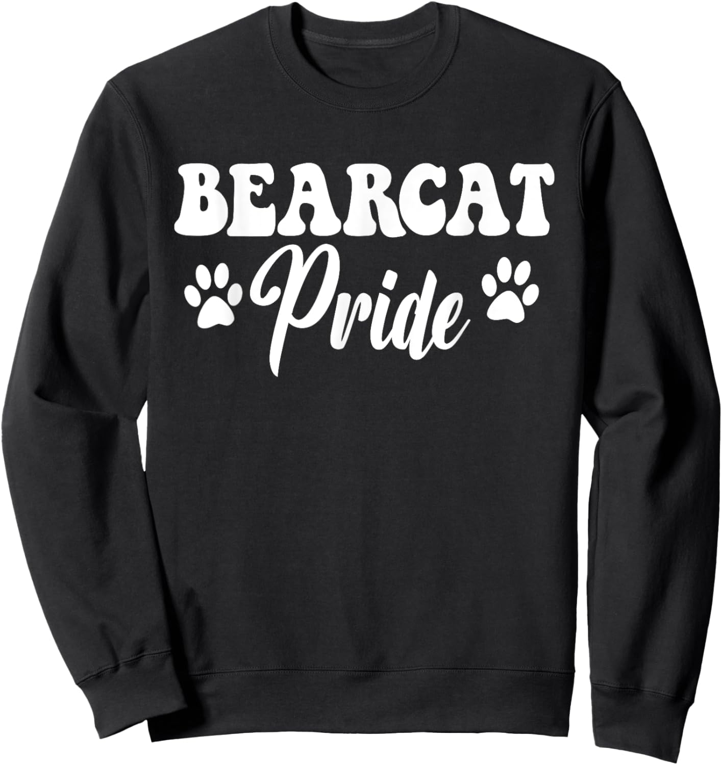 Bearcat Pride High School Bearcats Sports Team Bearcats Women Girls Kids Sweatshirt - Sweatshirt | Black