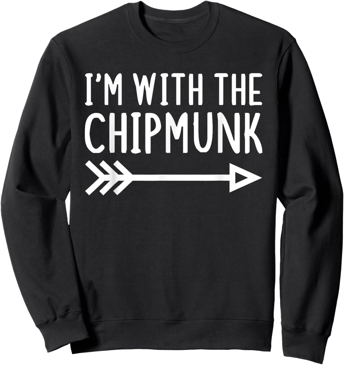 I'm With The Chipmunk Funny Matching Lazy Halloween Costume Sweatshirt - Sweatshirt | Black