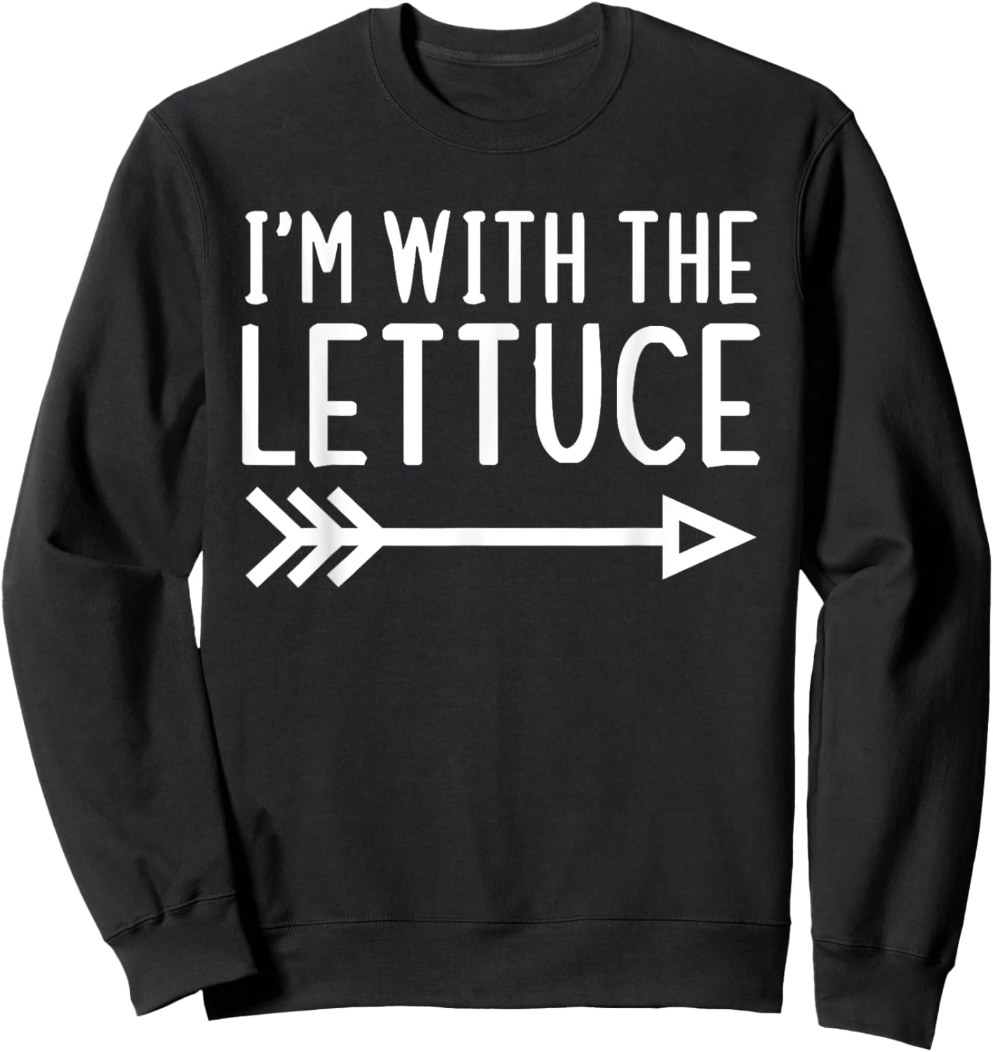 I'm With The Lettuce Funny Matching Halloween Couple Costume Sweatshirt - Sweatshirt | Black