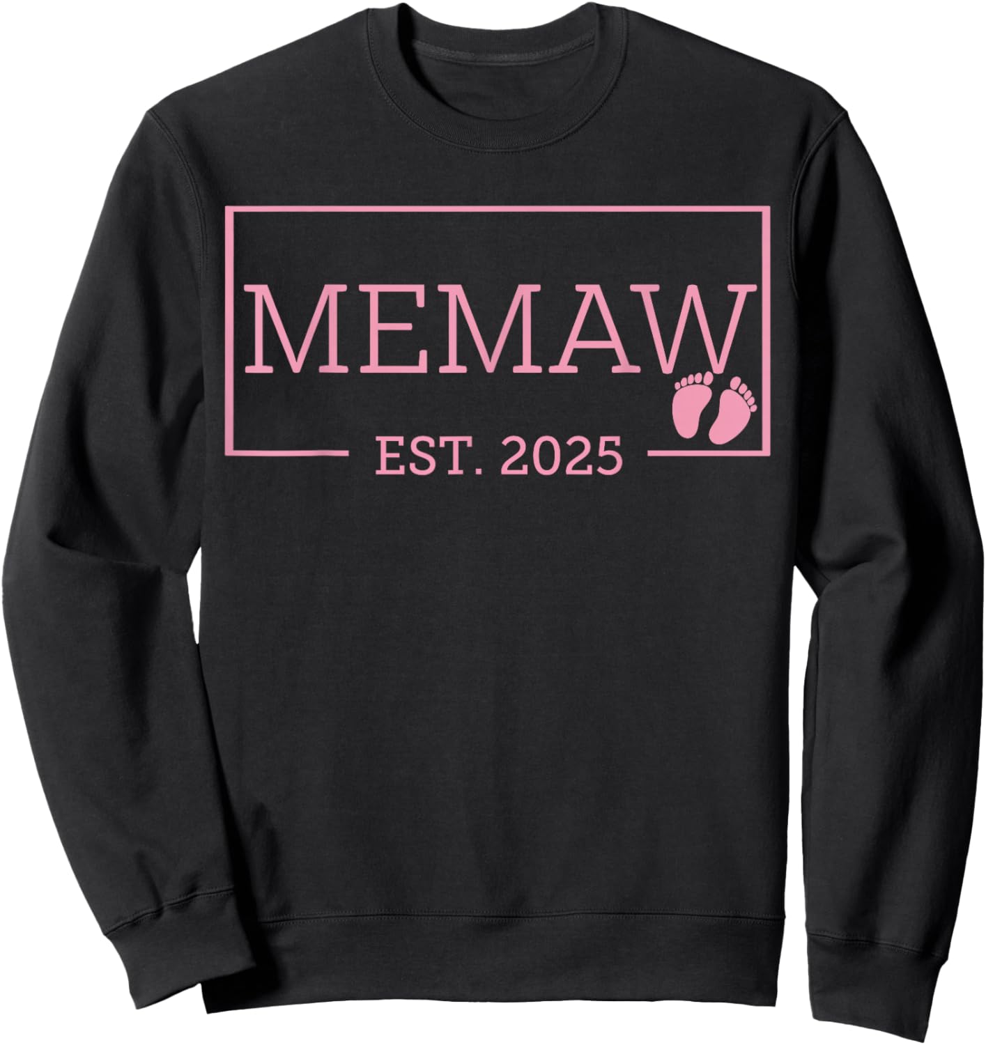 Memaw Established Est 2025 New Born Mother's Day Sweatshirt - Sweatshirt | Black