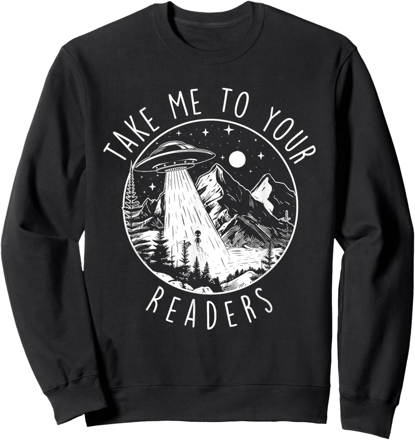 Take Me To Your Readers - Book Lover Reading Bookworm Sweatshirt - Sweatshirt | Black