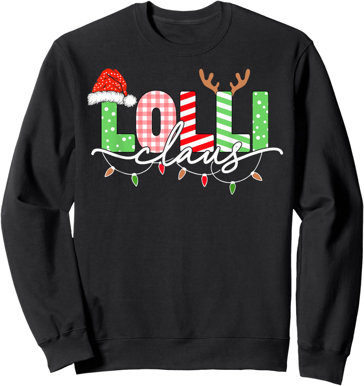 Lolli Claus Christmas Lights Santa Hat Family Matching Sweatshirt - Sweatshirt | Black