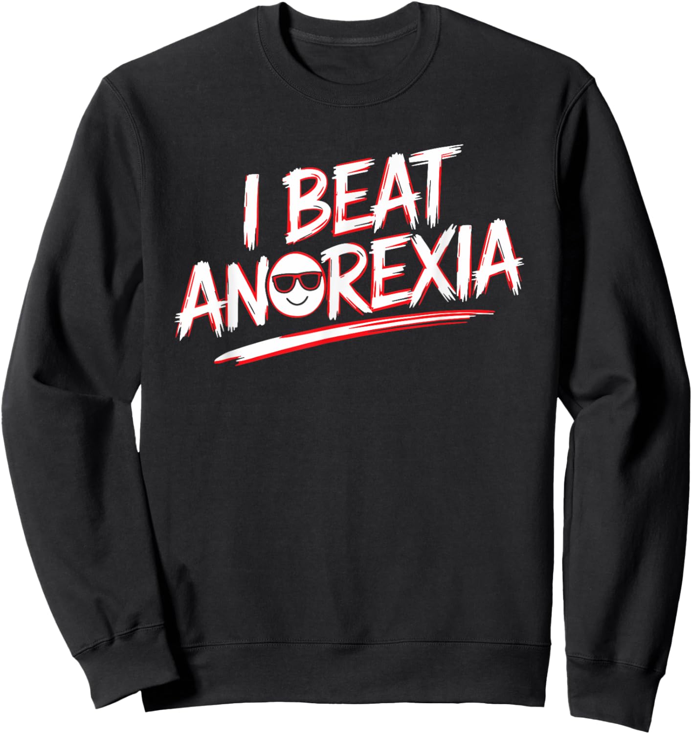 I Beat Survived Anorexia Awareness Survivor Warrior Sweatshirt - Sweatshirt | Black