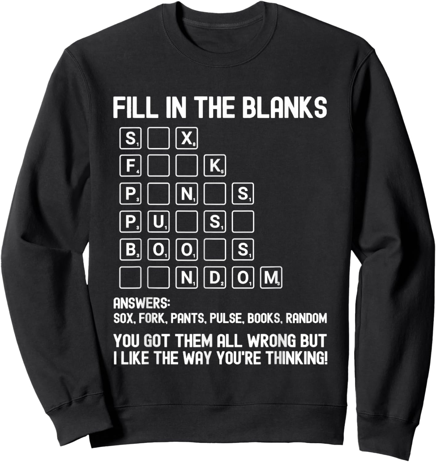 Fill in the Blanks Funny Attitude Bold Humor Sarcastic Sweatshirt - Sweatshirt | Black