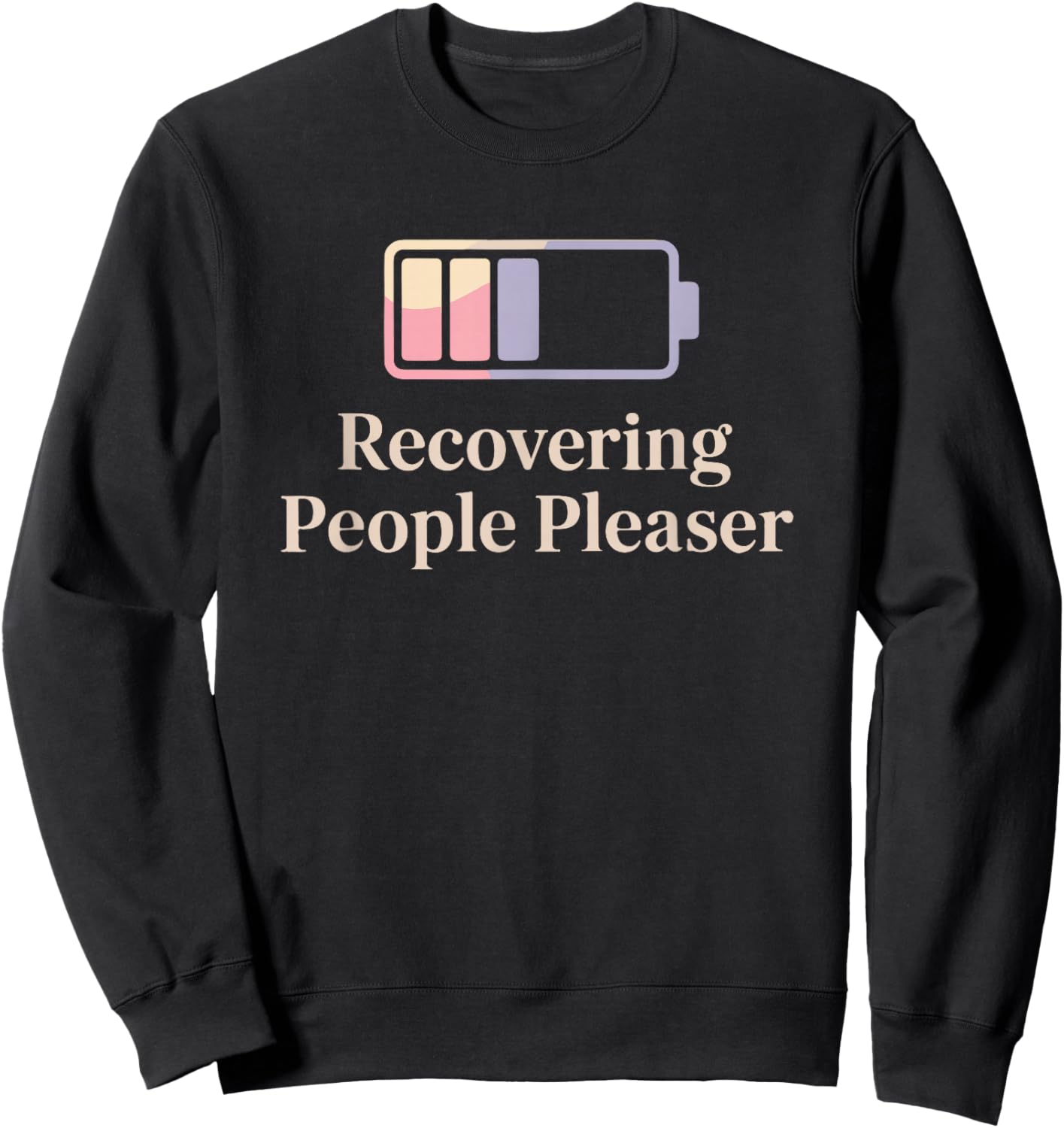Recovering People Pleaser in Progress Self Love Sweatshirt - Sweatshirt | Black