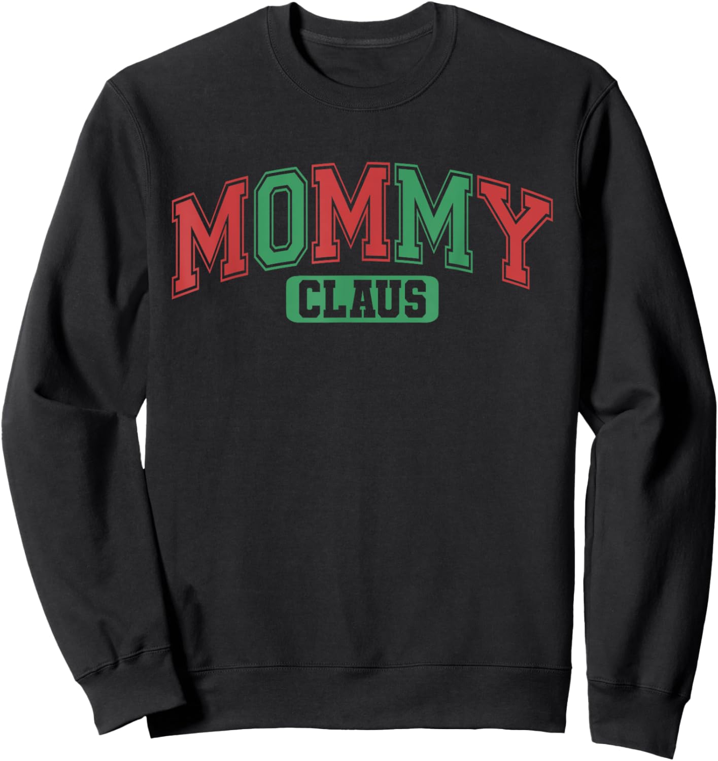 Mommy Claus Xmas Santa Hat Matching Family Christmas Pajamas Sweatshirt - Sweatshirt | Black