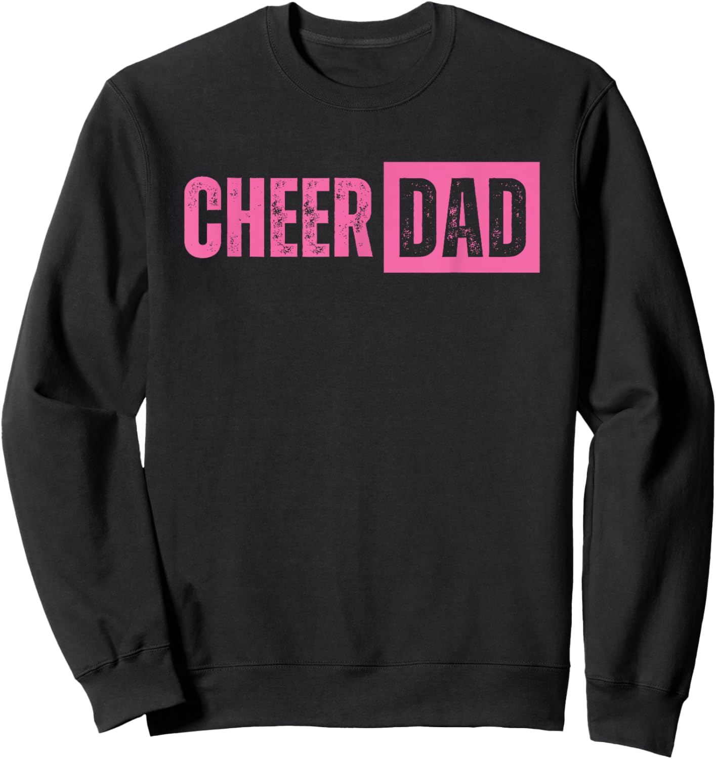 Cheer Dad Pink Cheerleading Sweatshirt - Sweatshirt | Black