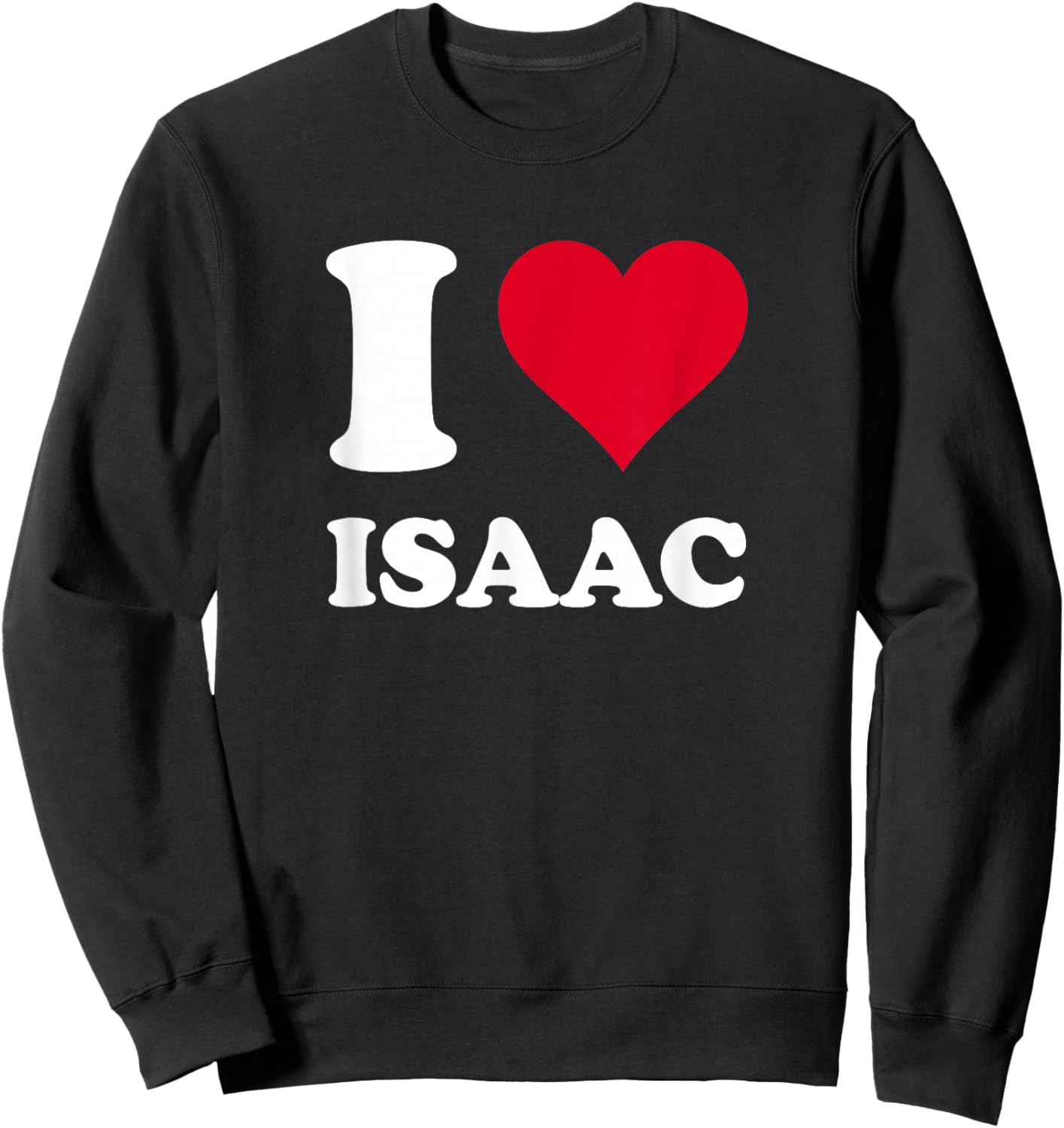 I Love Isaac Sweatshirt - Sweatshirt | Black