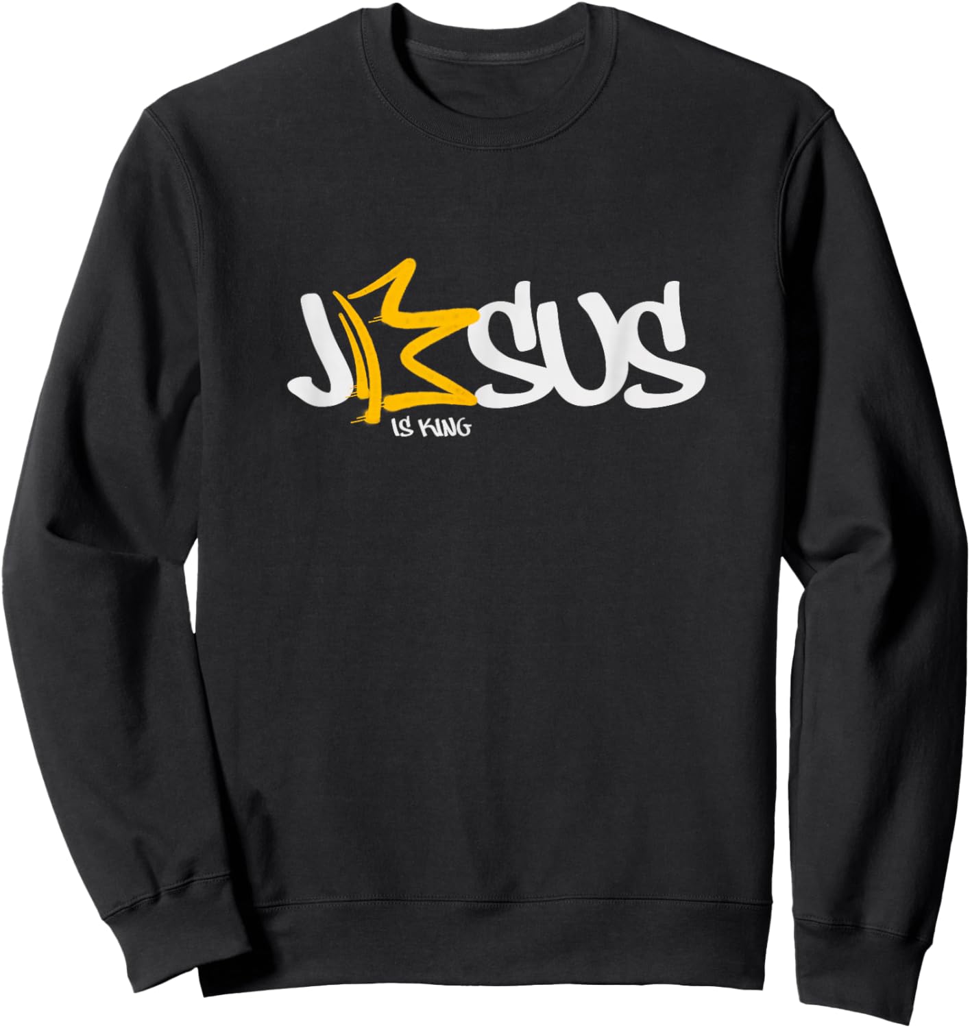 Jesus is King Faith in Jesus King Crown Sweatshirt - Sweatshirt | Black