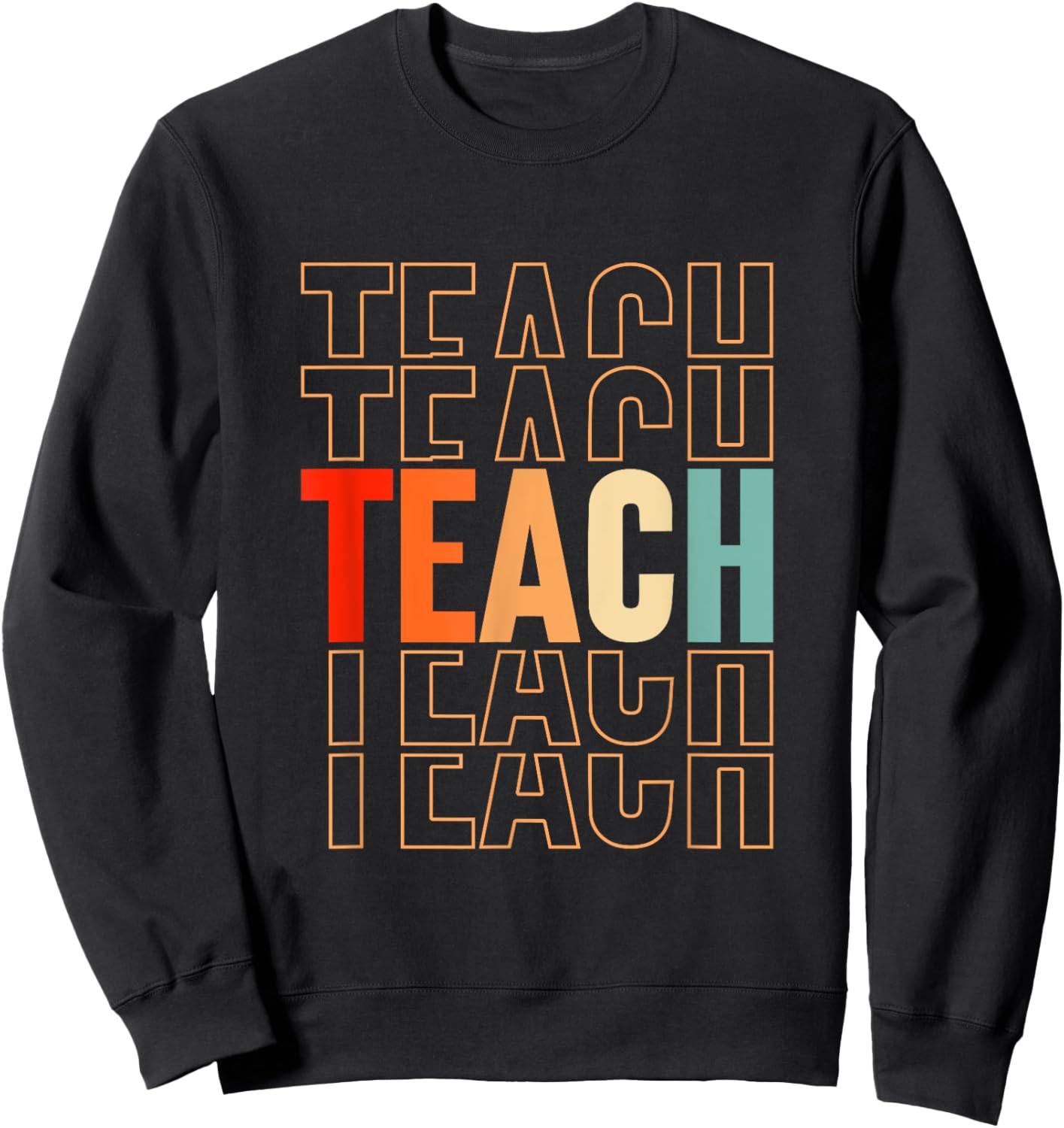 Funny Techer Design Women School Teaching Lover Sweatshirt - Sweatshirt | Black