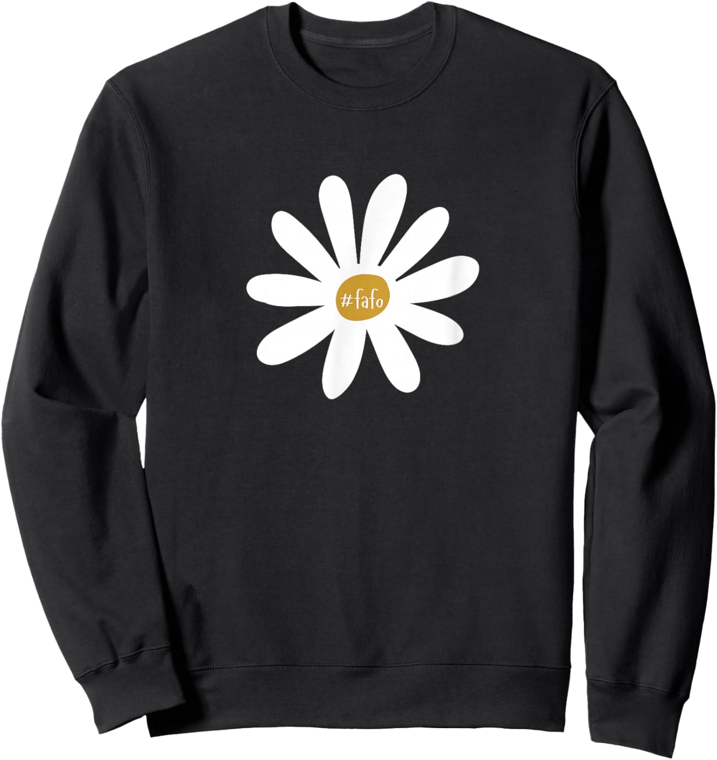 The FAFO Daisy Sweatshirt - Sweatshirt | Black