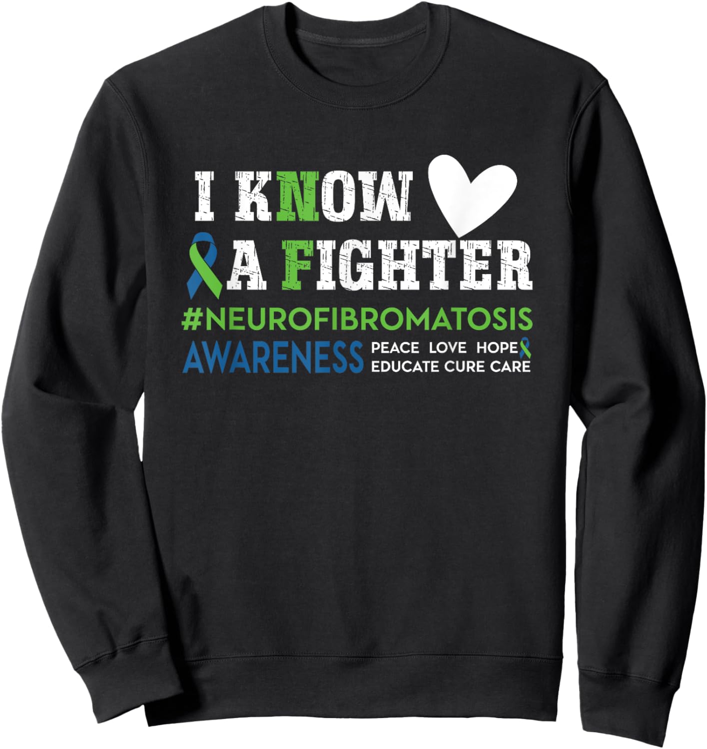 Neurofibromatosis Awareness I Know a Fighter NF Green Ribbon Sweatshirt - Sweatshirt | Black