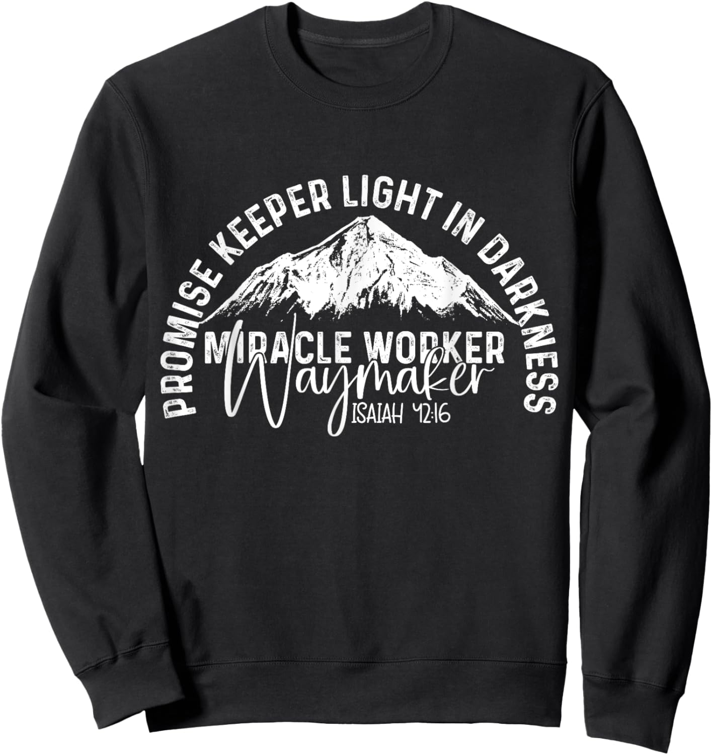 Waymaker Promise Keeper Miracle Worker Christian Bible Verse Sweatshirt - Sweatshirt | Black