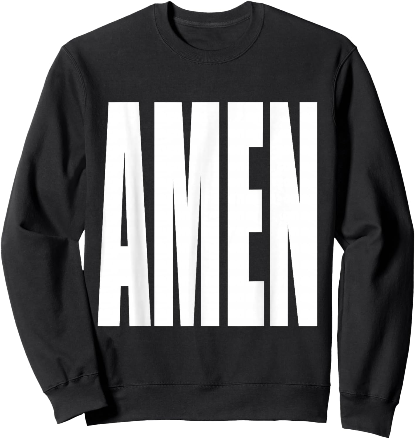 "Amen" Exclamation Saying Large Bold Letters Simple Amen Sweatshirt - Sweatshirt | Black