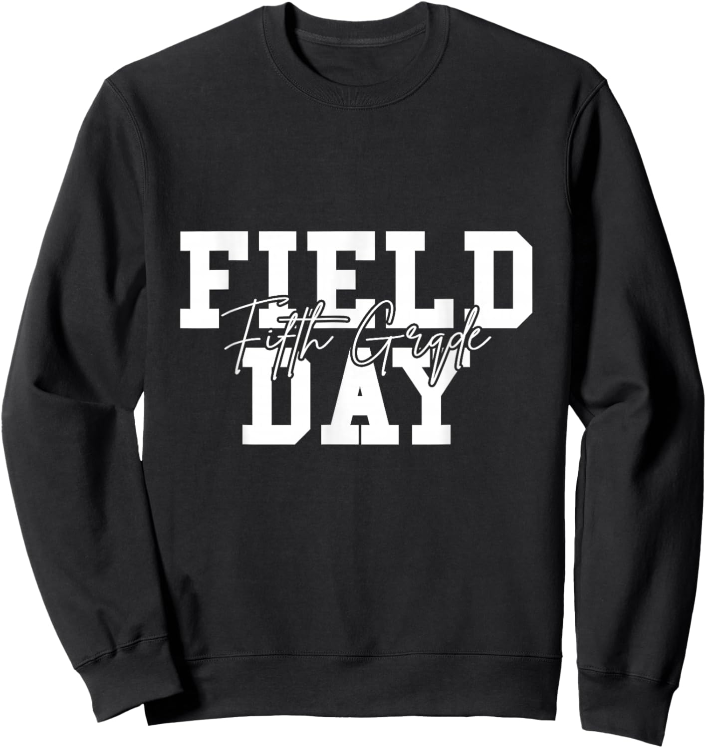 Field Day 2026 Fifth Grade School Teacher Kids Purple Sweatshirt - Sweatshirt | Black