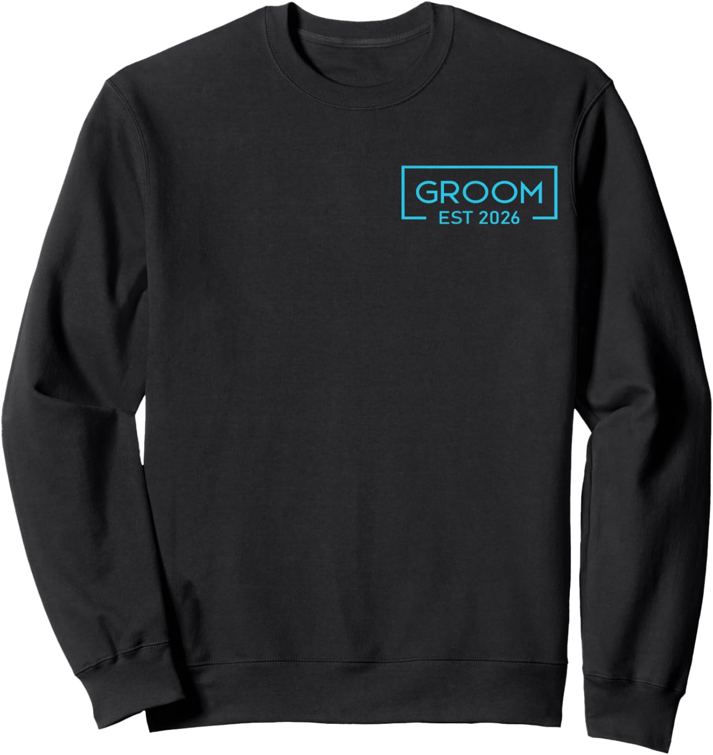 Groom Est. 2026 Matching Getting Ready Bride Groom Wedding Sweatshirt - Sweatshirt | Black