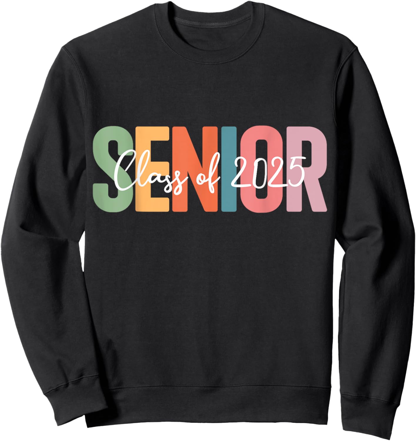 Senior 2025 graduation class of for graduate seniors Sweatshirt - Sweatshirt | Black