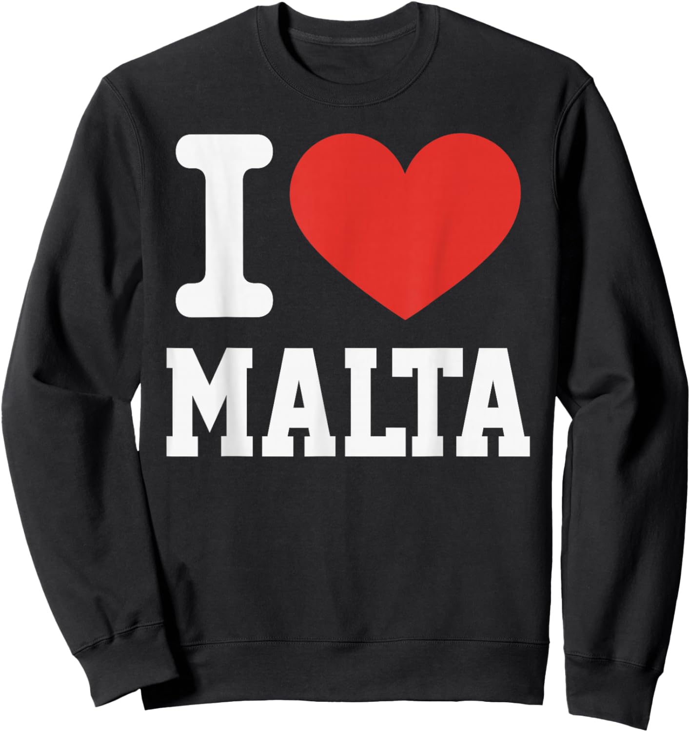 I Love Malta Heart Souvenir Lovers Pride Travel Sweatshirt - Sweatshirt | Black