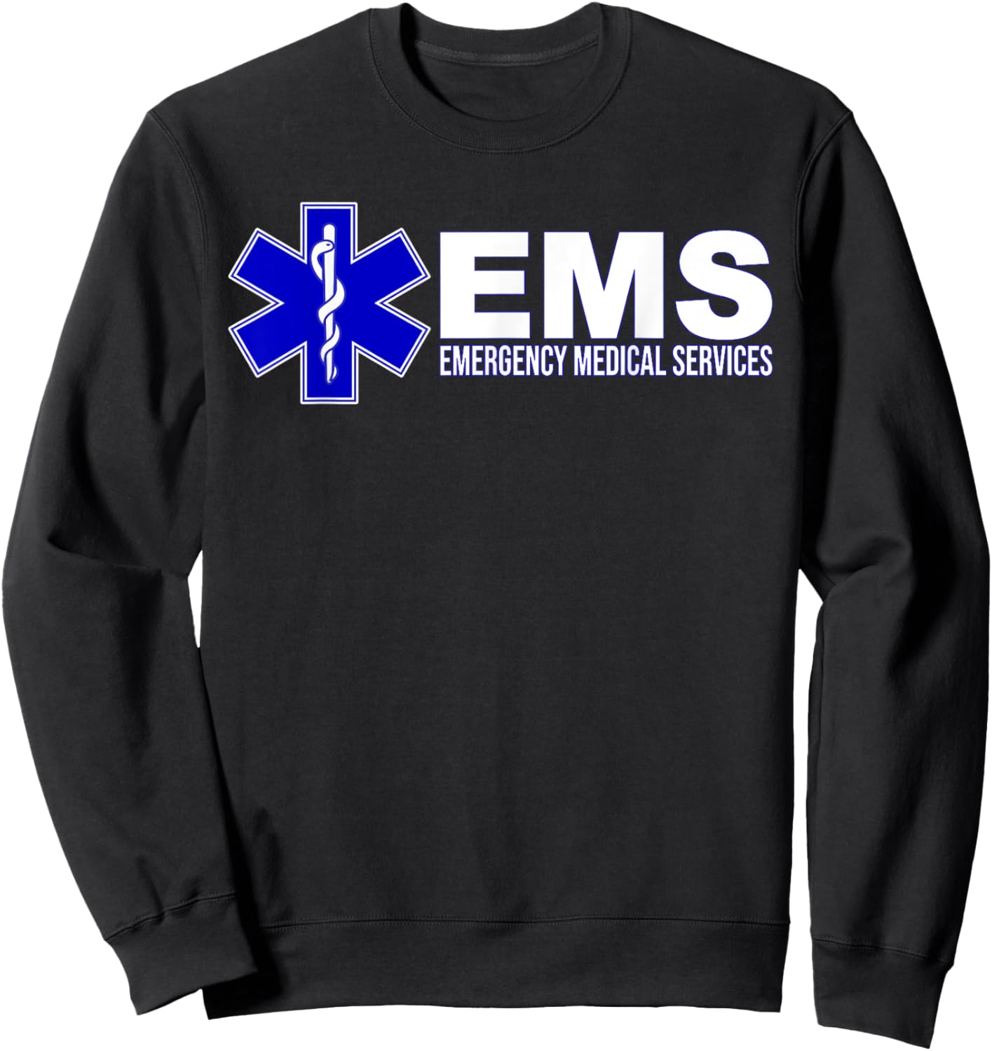 Ems Star of Life Emergency Medical Services Paramedic Emt Sweatshirt - Sweatshirt | Black