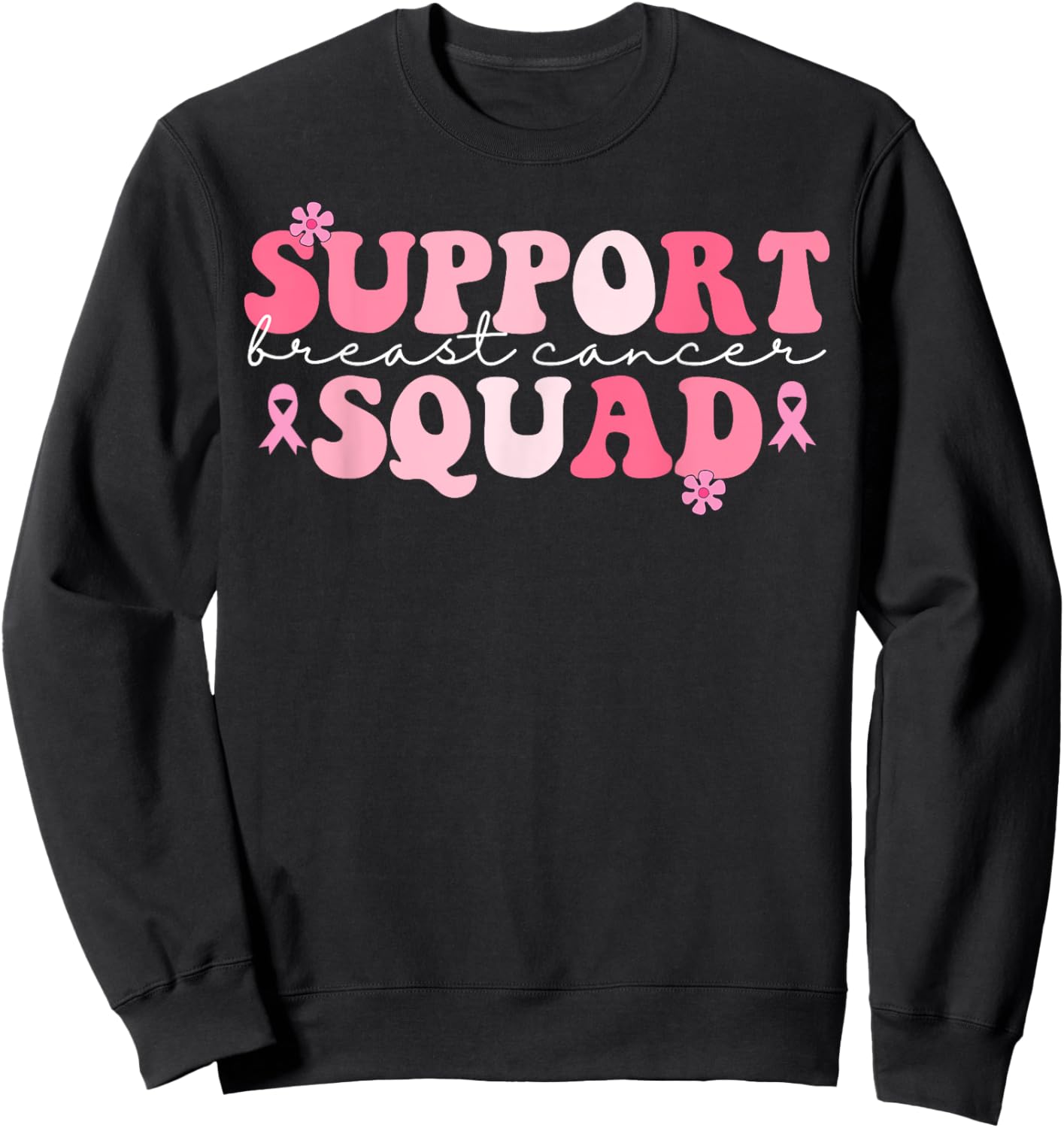 Pink Groovy Support Squad Breast Cancer Awareness Month Sweatshirt - Sweatshirt | Black